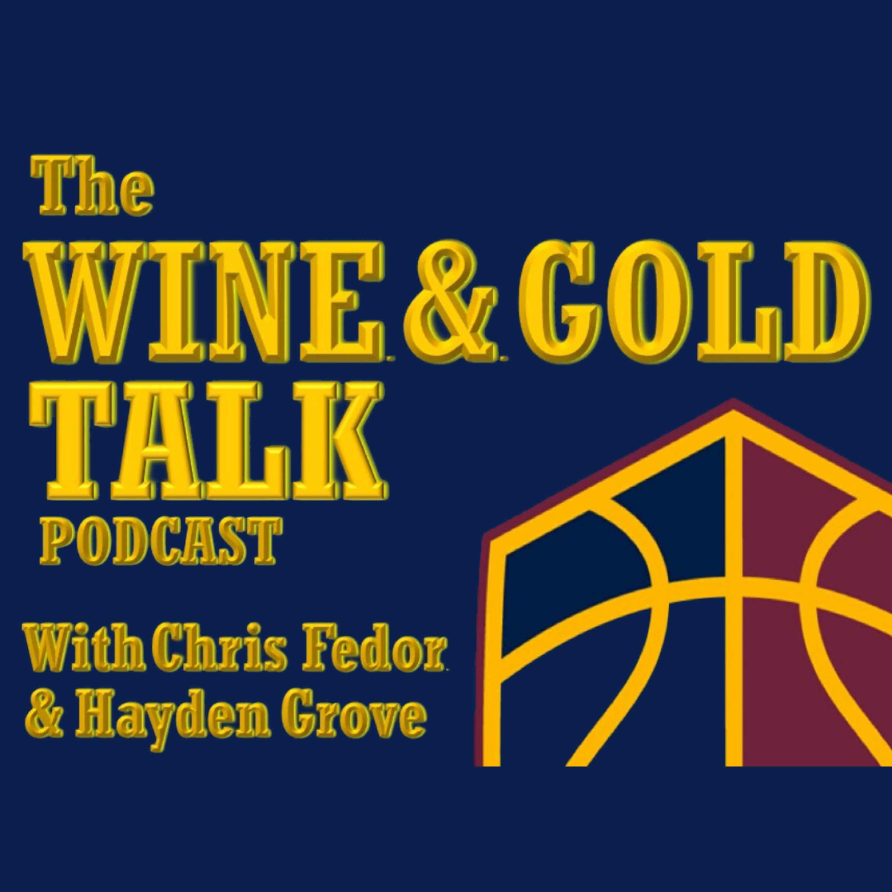 Are the Cleveland Cavaliers on the right track with their rebuild? Wine and Gold Talk Podcast