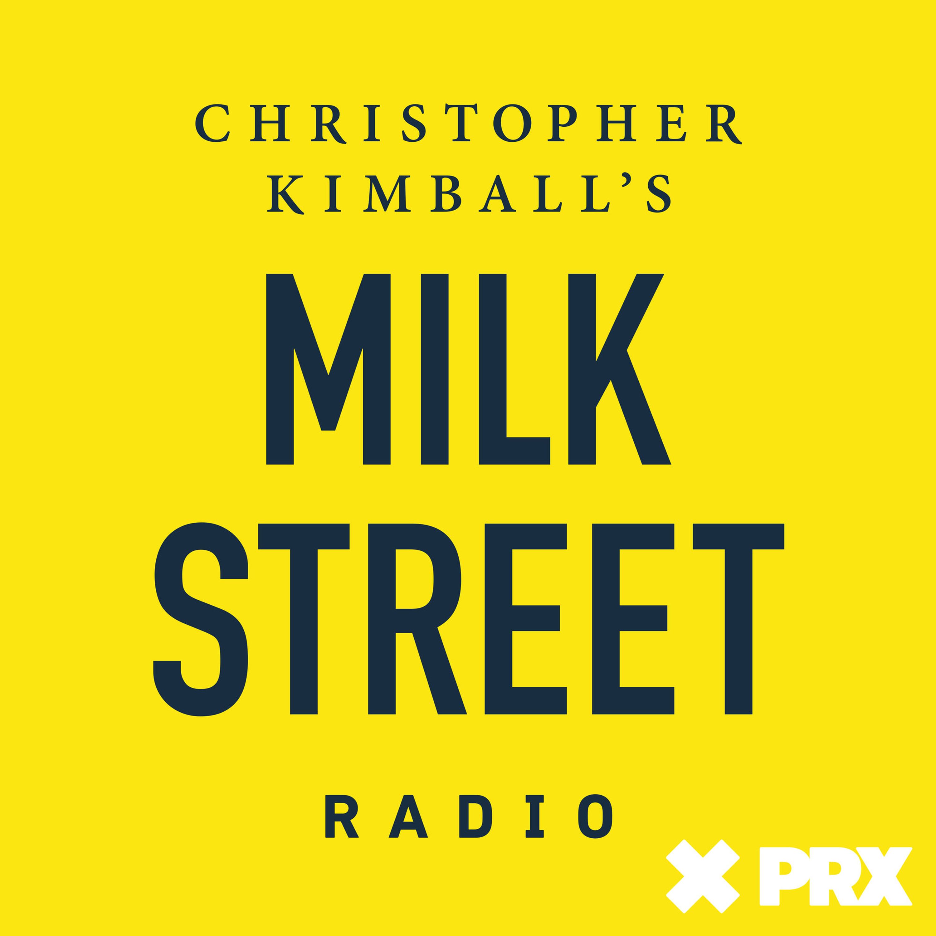 Introducing Christopher Kimball’s Milk Street Radio