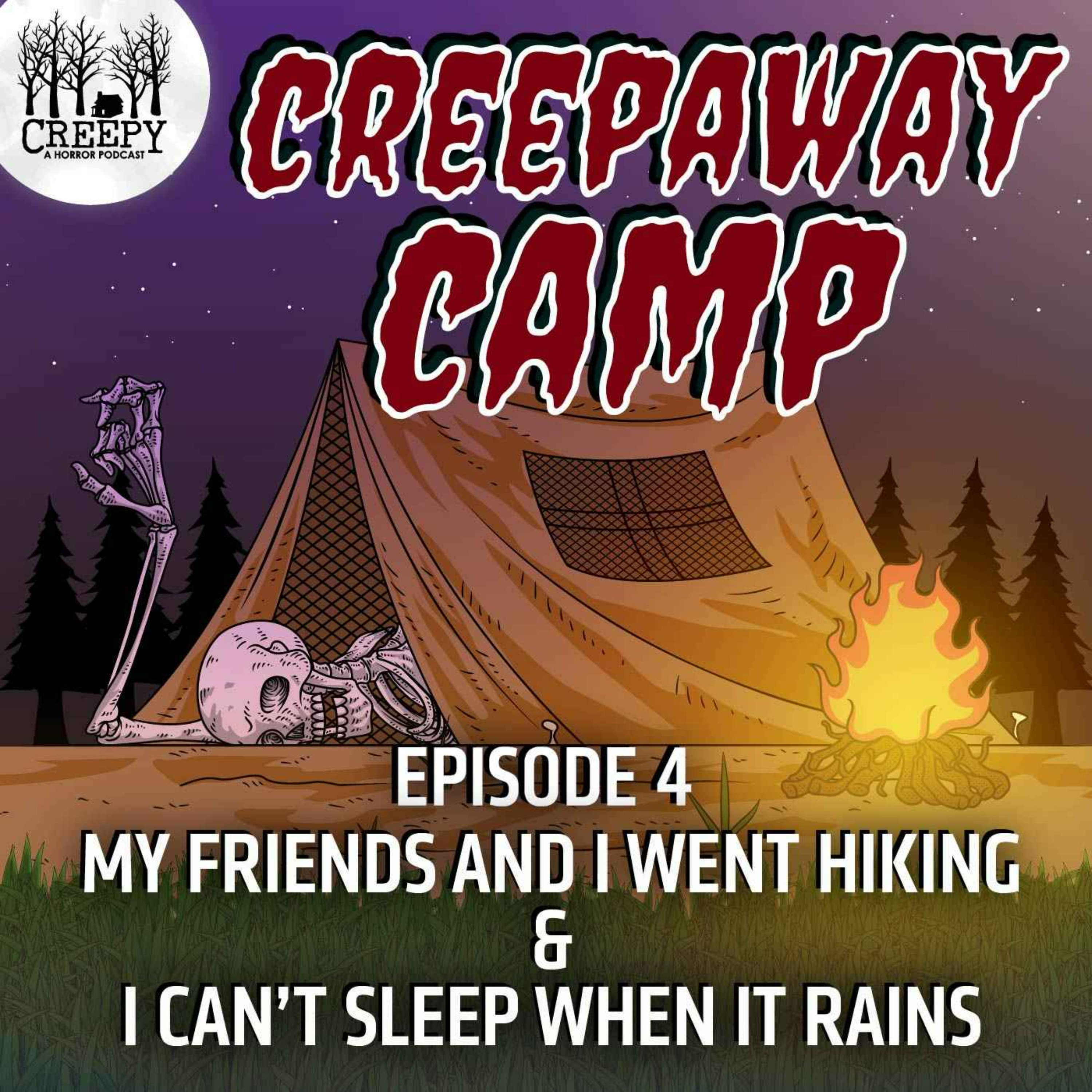 creepaway-camp-2022-day-4-my-friends-and-i-went-camping-i-can-t