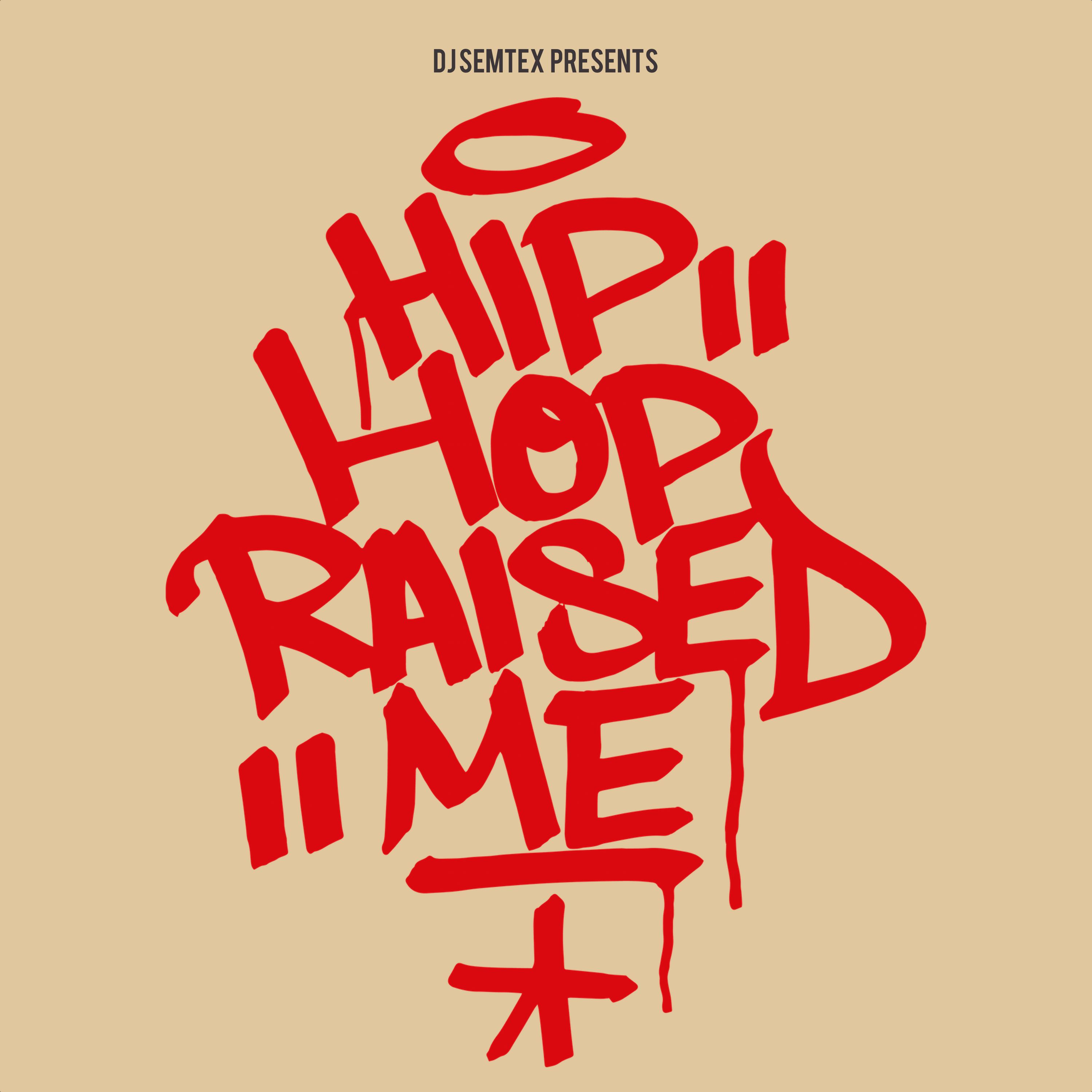 cover art for Hip Hop Raised Me Trailer