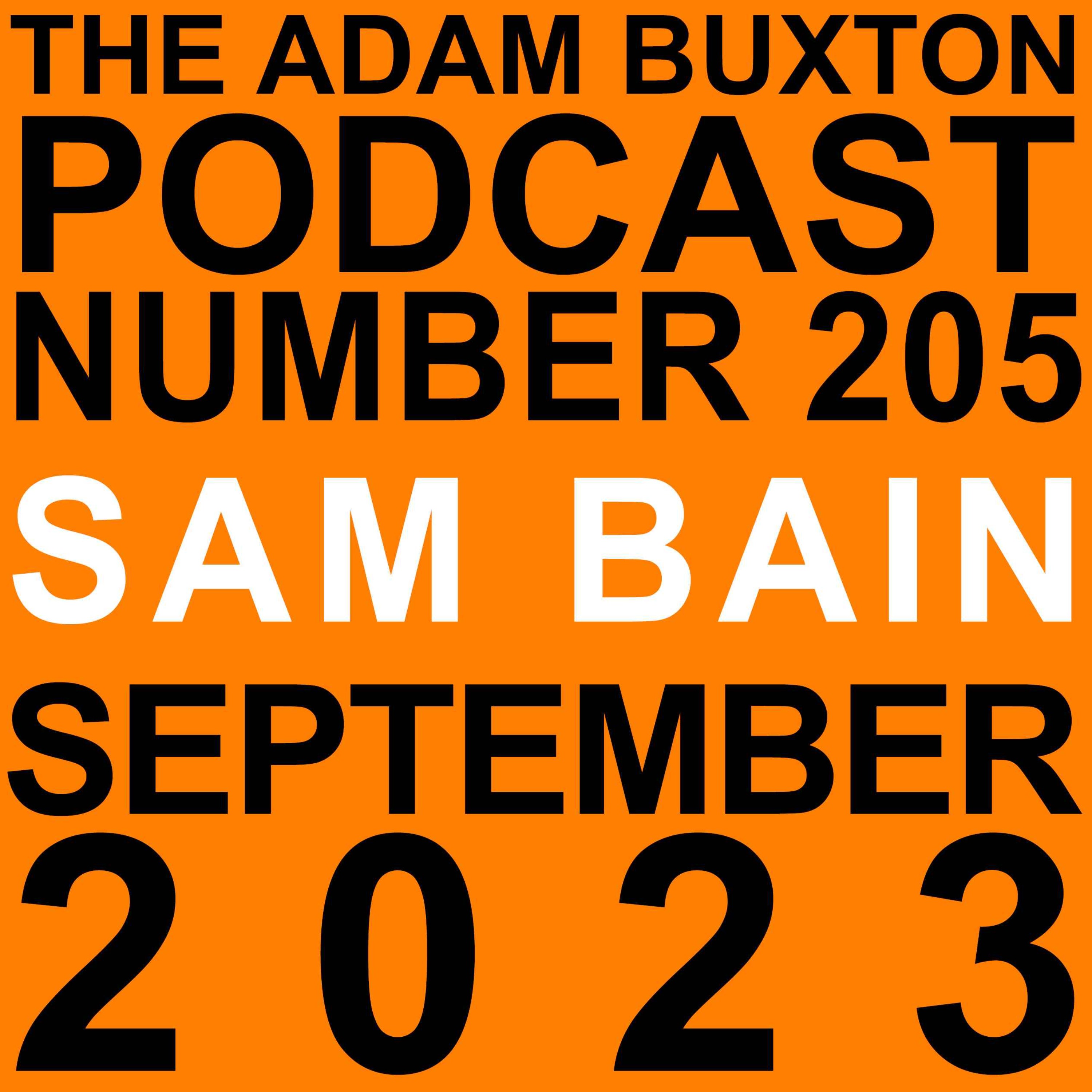 cover art for EP.205 - SAM BAIN