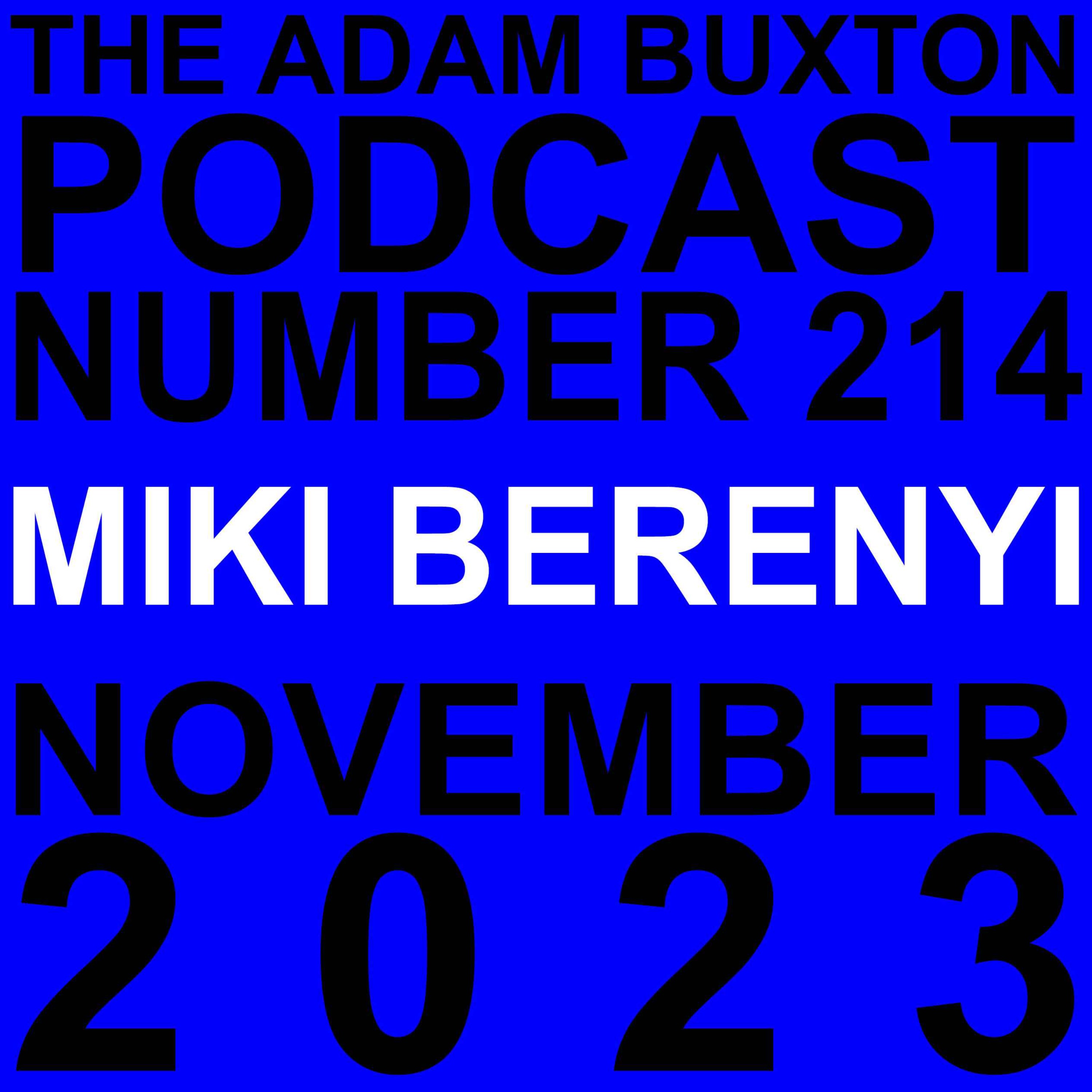 cover art for EP.214 - MIKI BERENYI