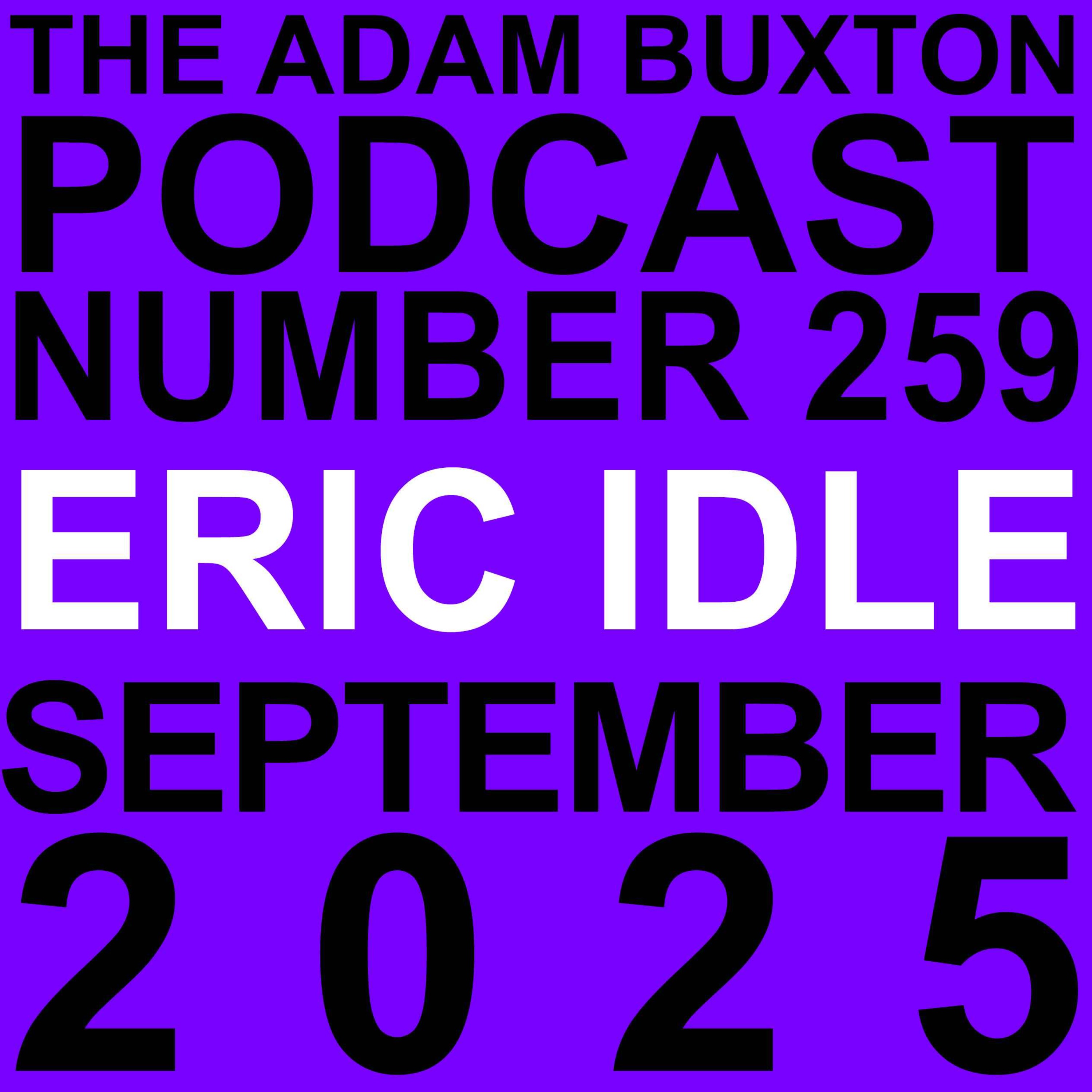 Episode art: EP.259 - ERIC IDLE