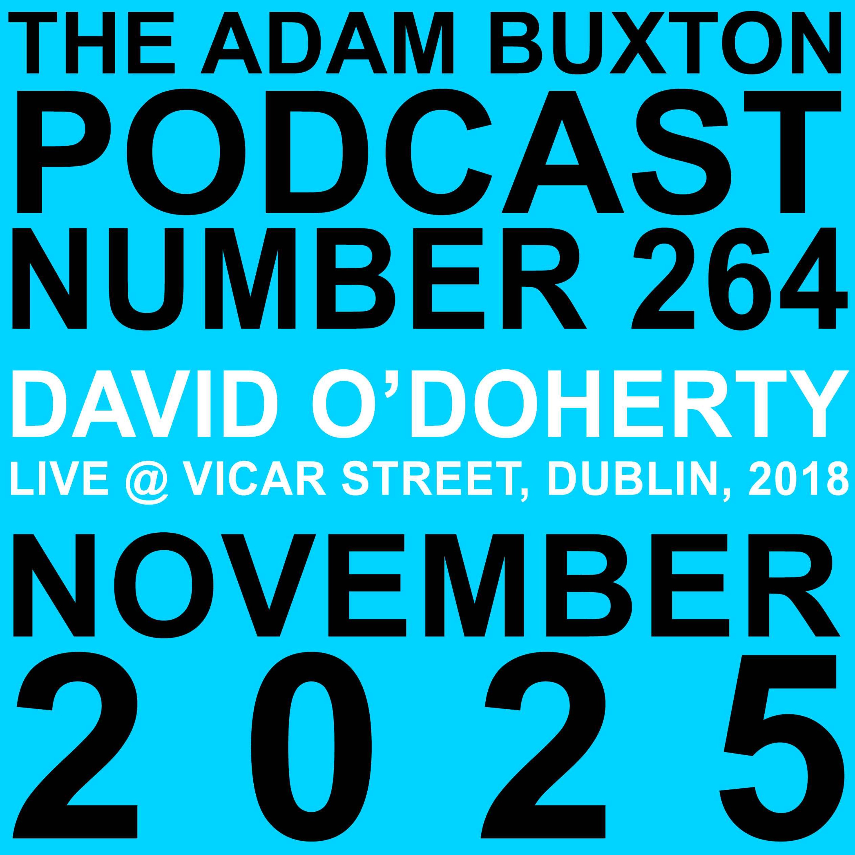 EP.264 - DAVID O'DOHERTY (LIVE)