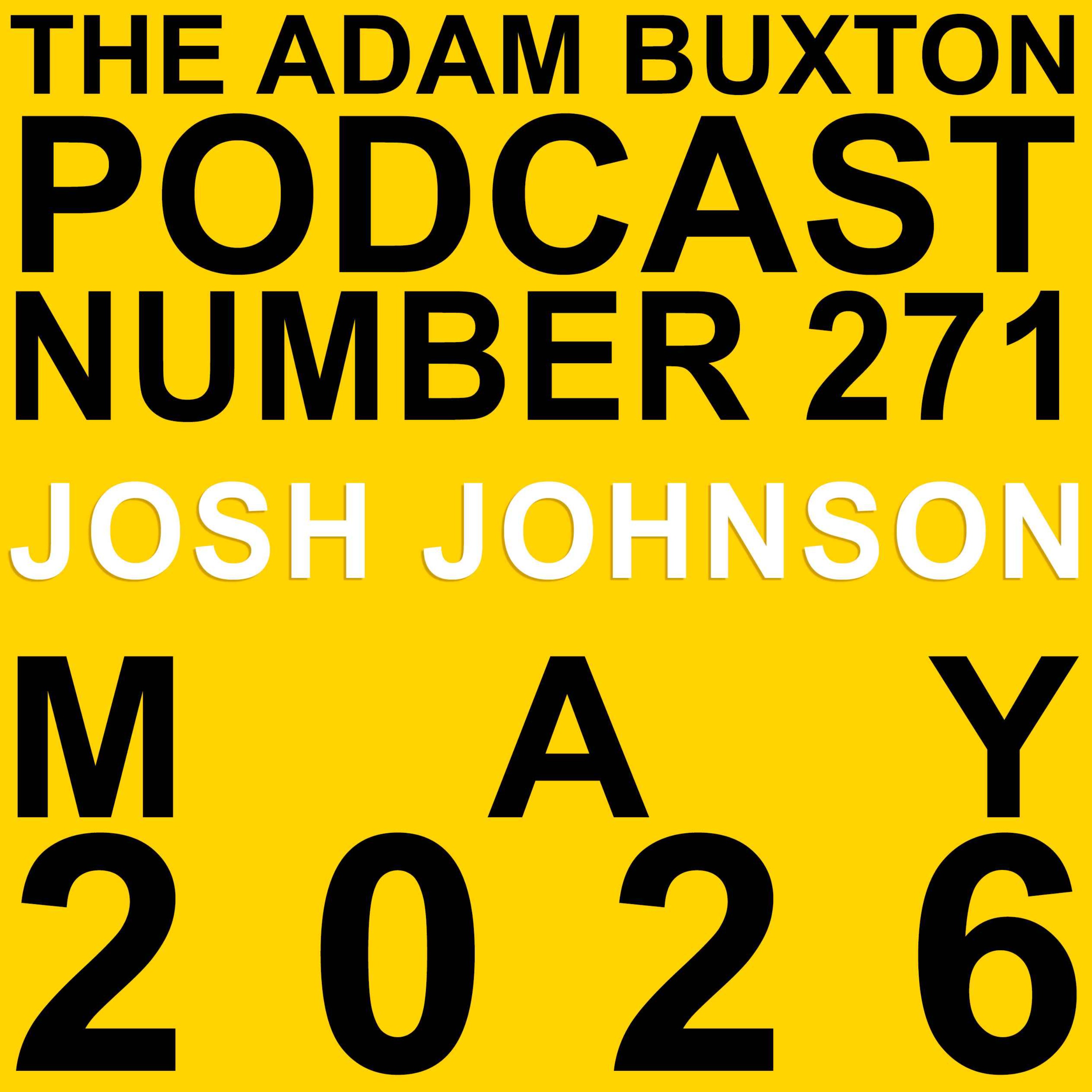 EP.271 - JOSH JOHNSON