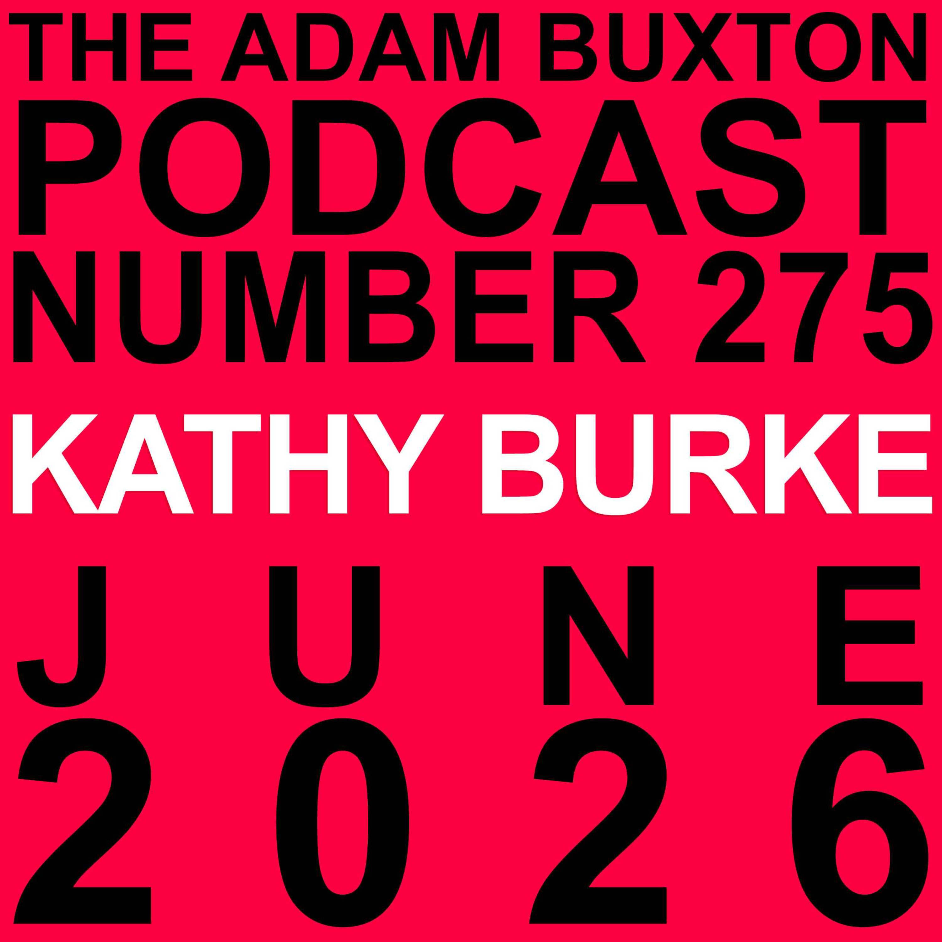 EP.275 - KATHY BURKE