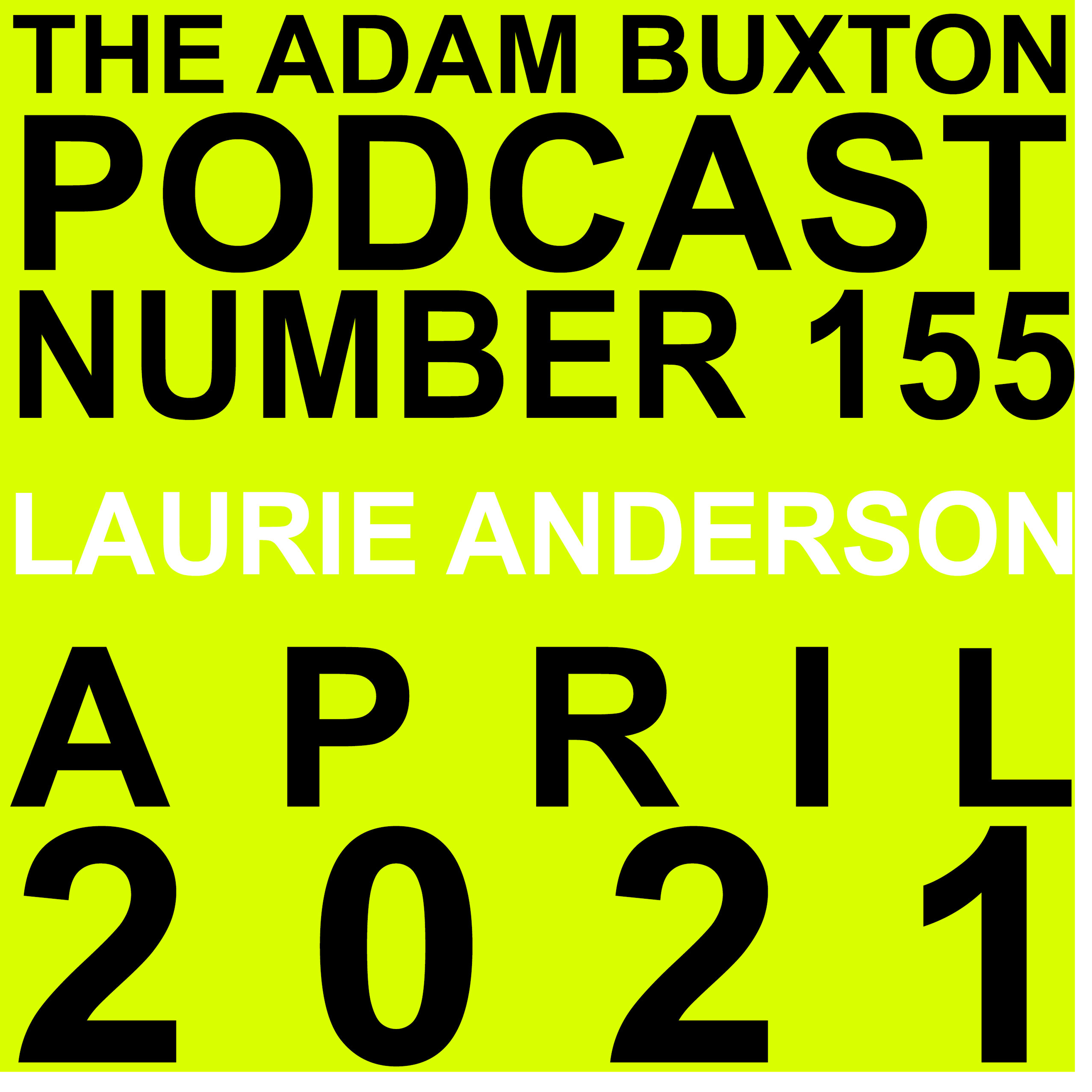 EP.155 - LAURIE ANDERSON