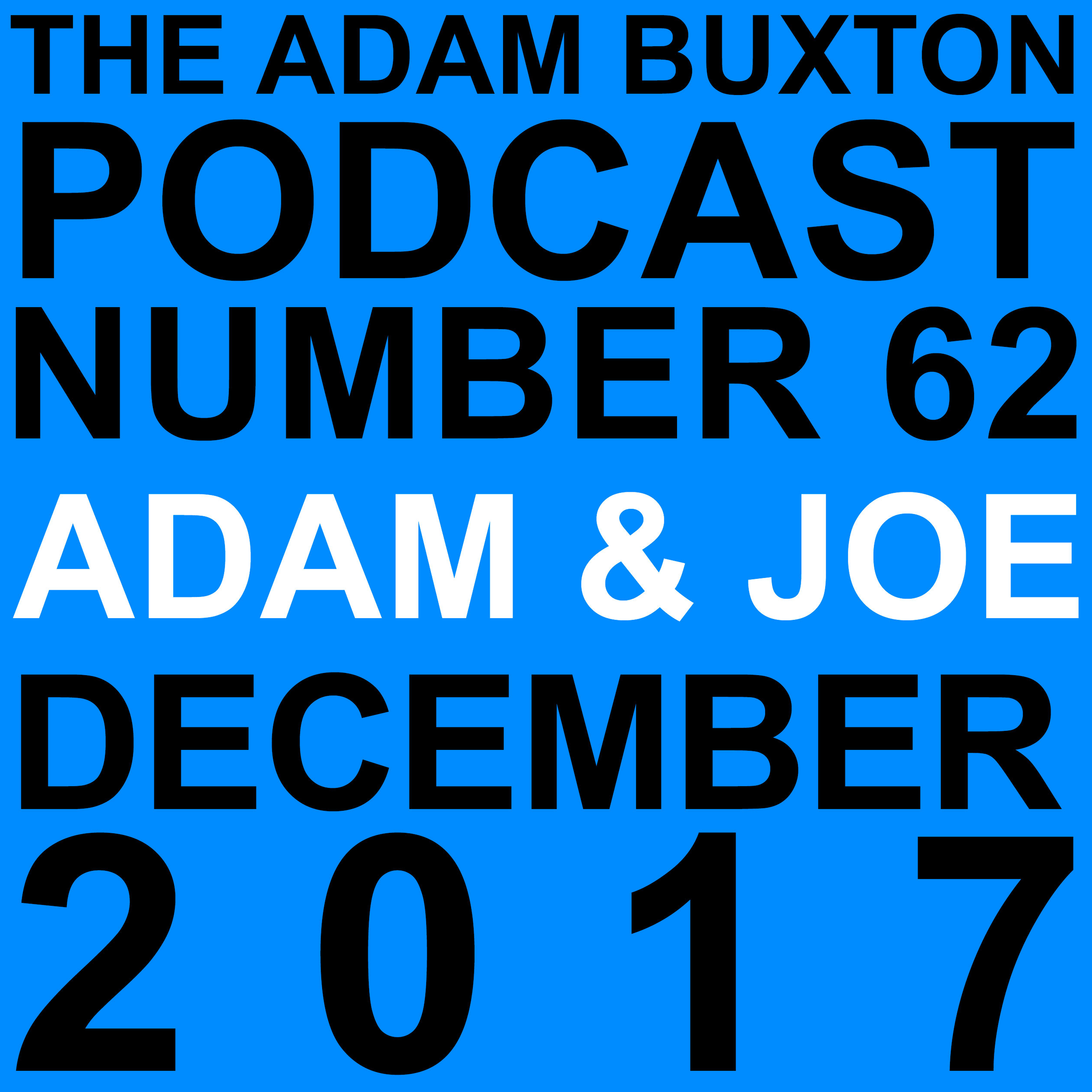 EP.62 - ADAM & JOE