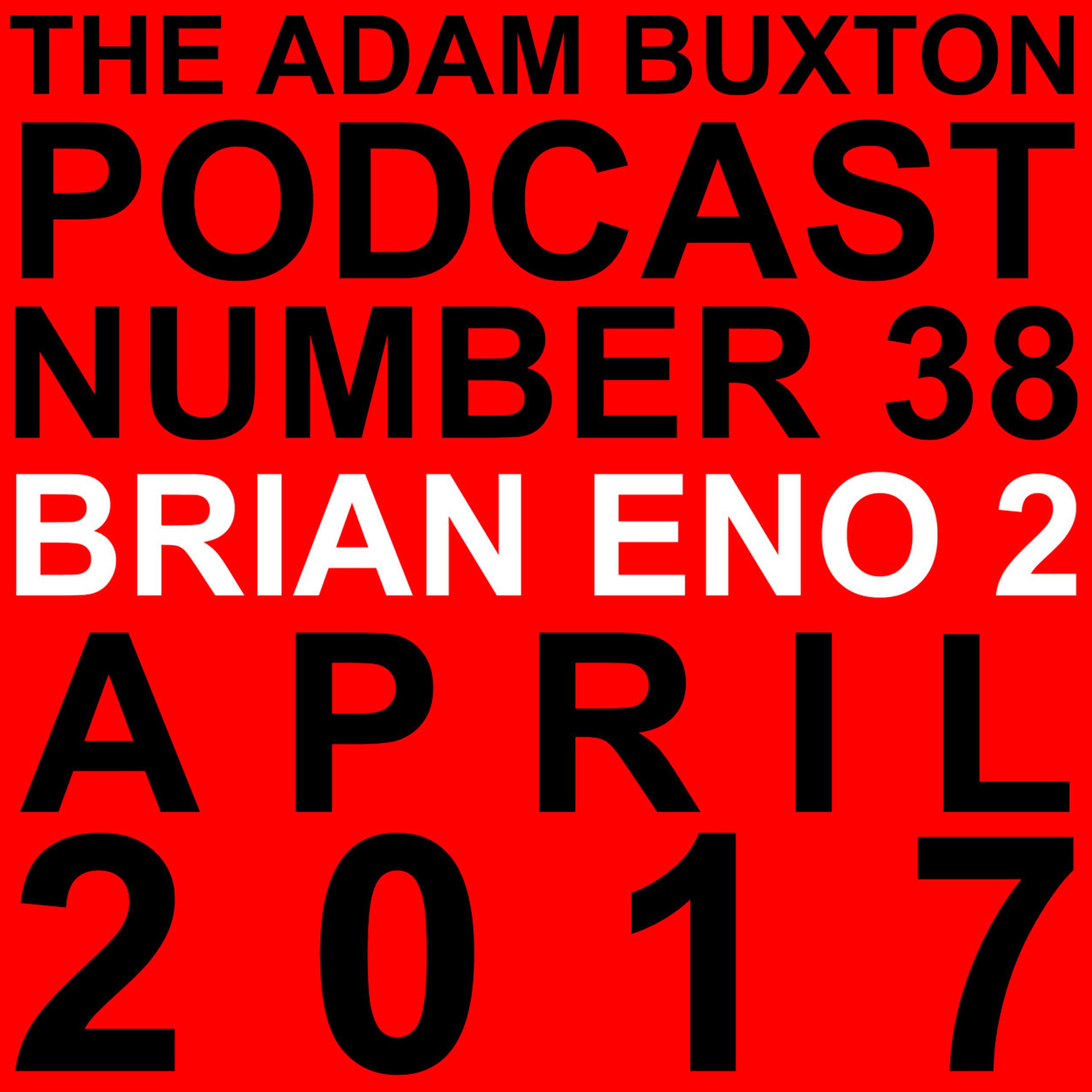 cover art for EP.38 - BRIAN ENO PART TWO