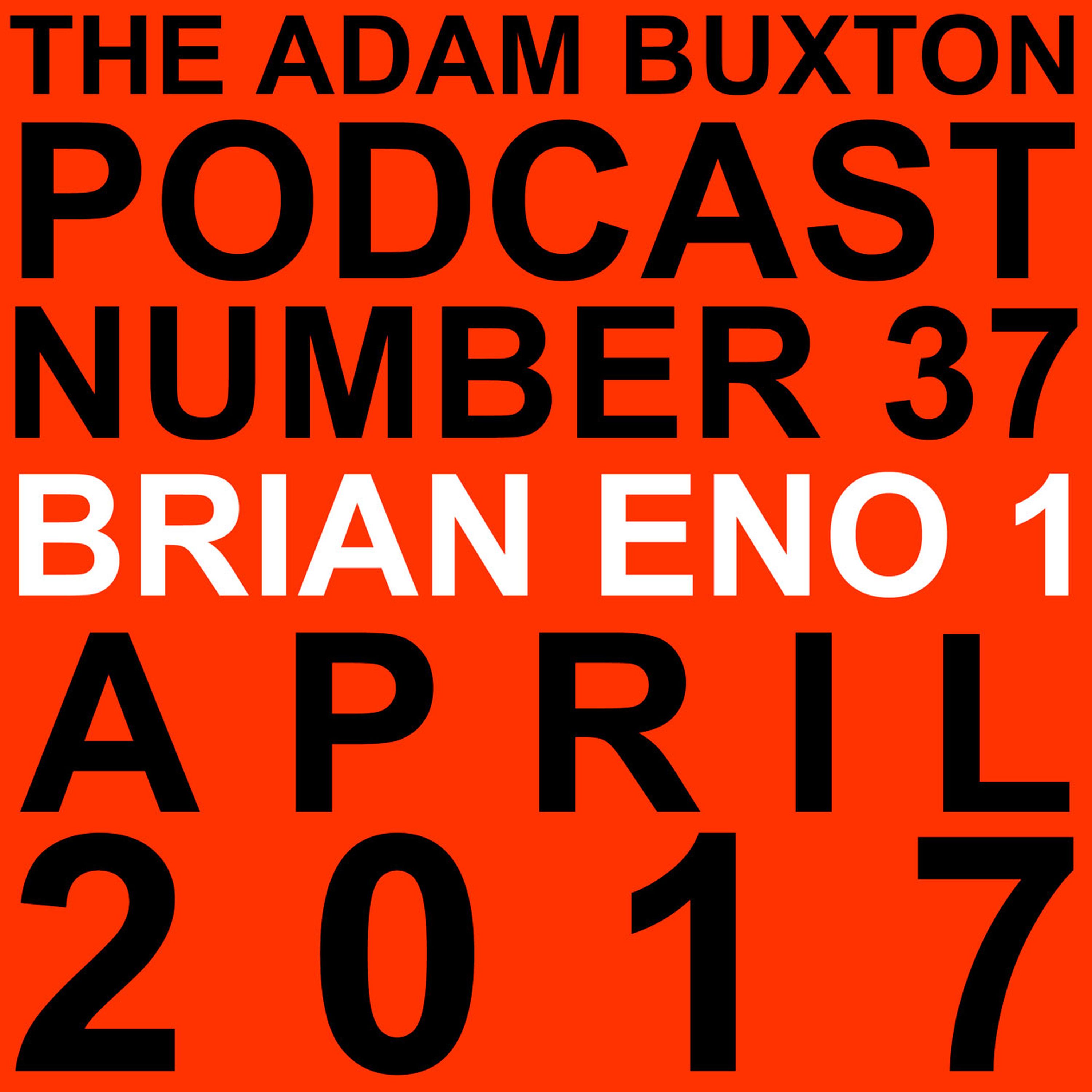cover art for EP.37 - BRIAN ENO PART ONE