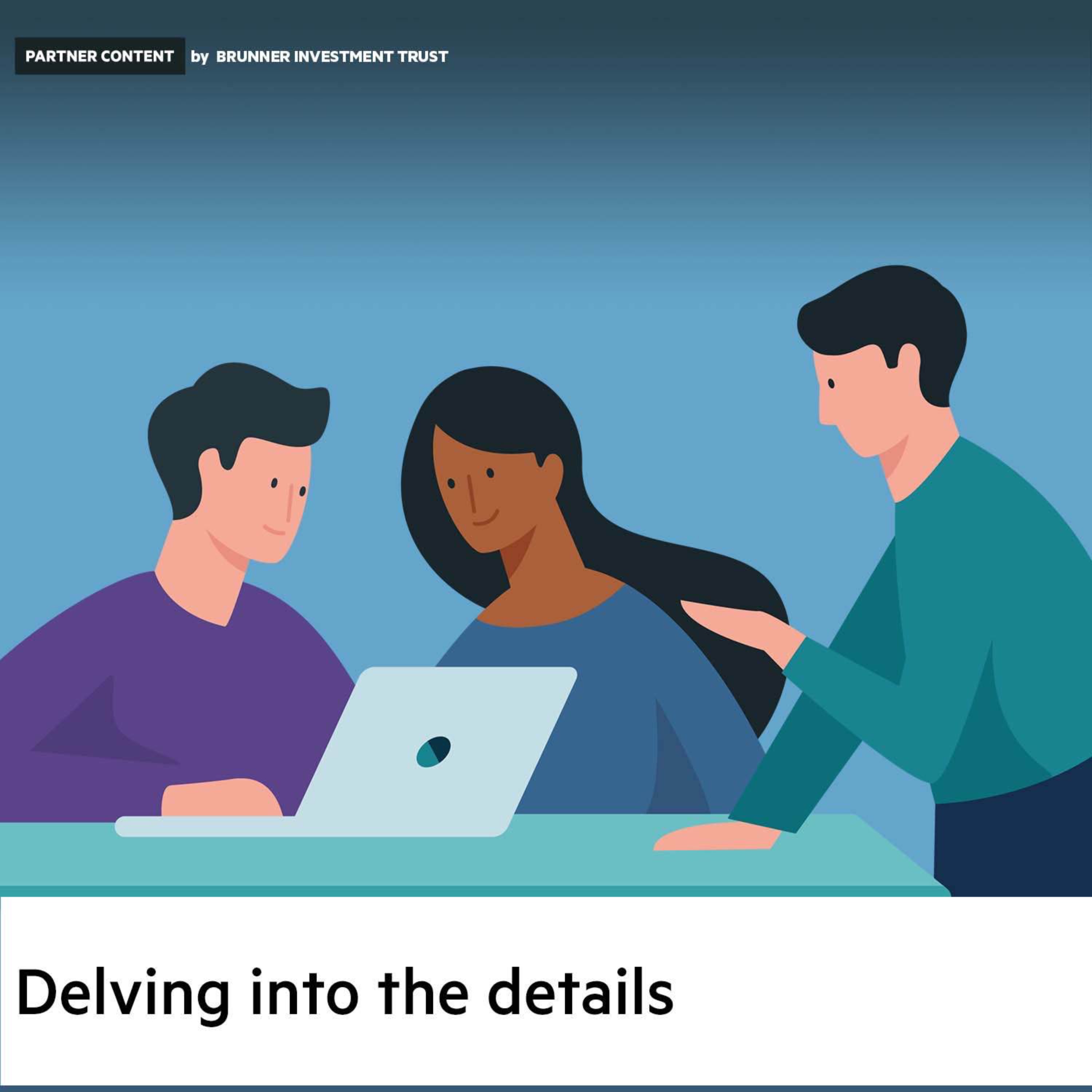 Partner Content: Delving into the details