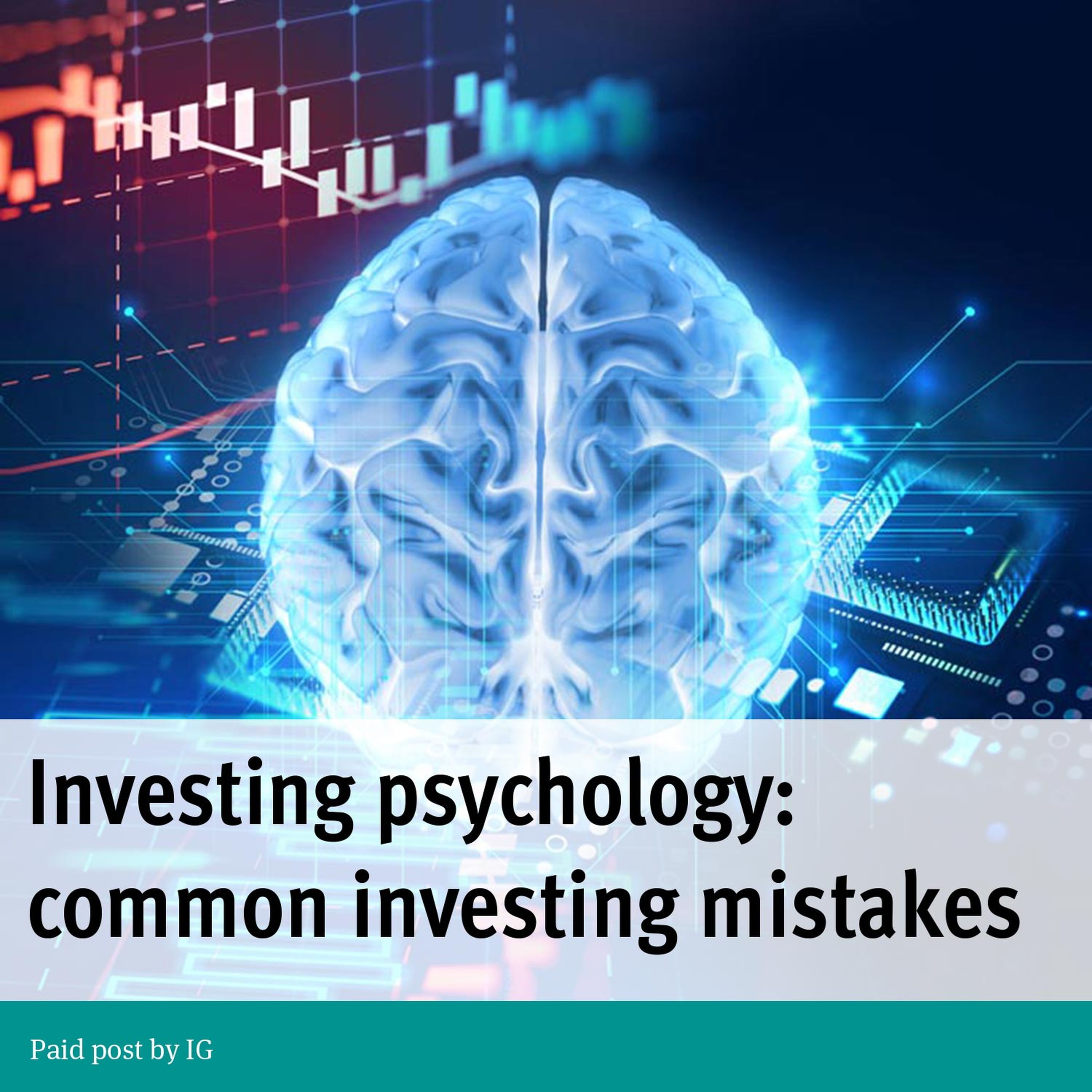 Paid Post: Investing psychology – common investing mistakes