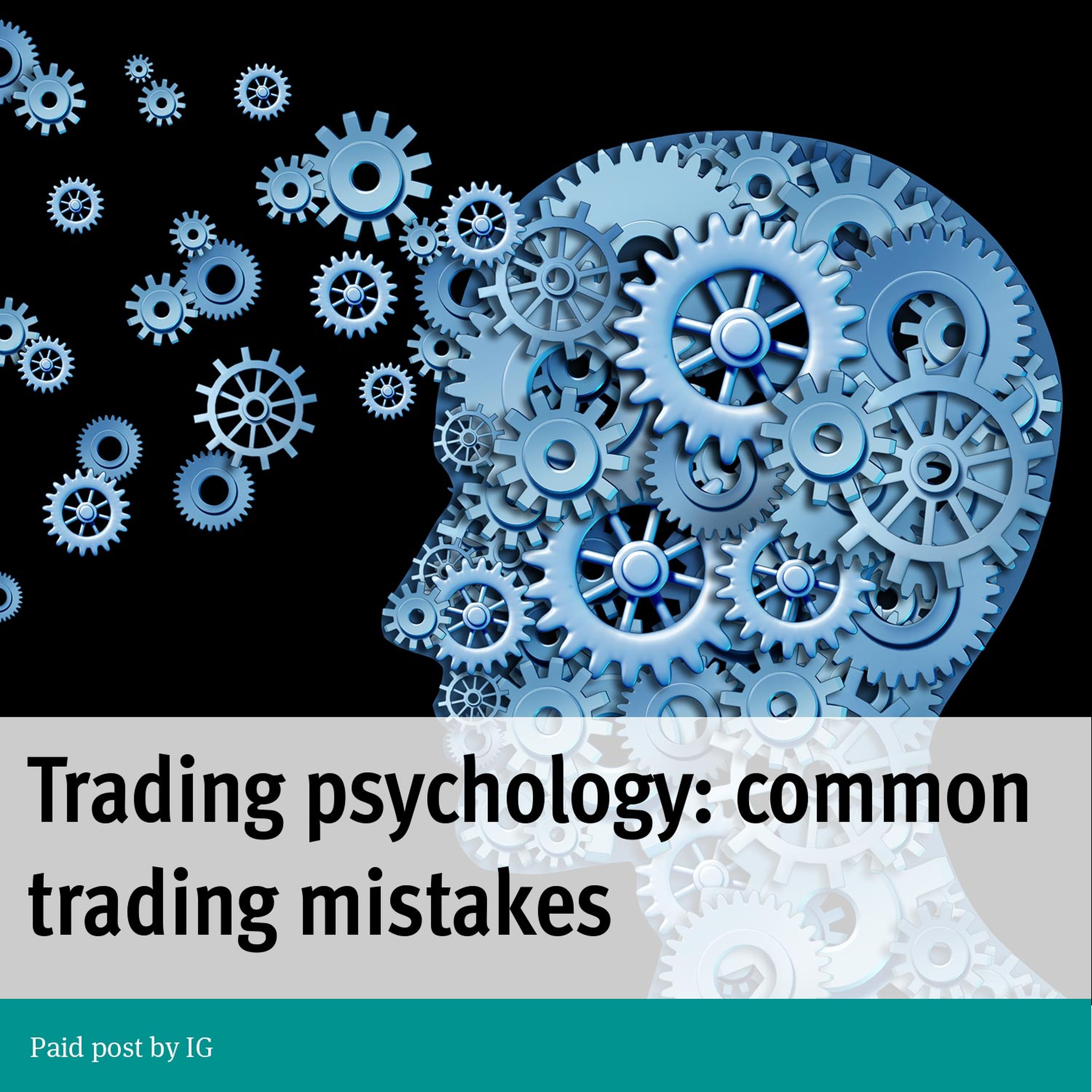 Paid Post: Trading psychology – common trading mistakes