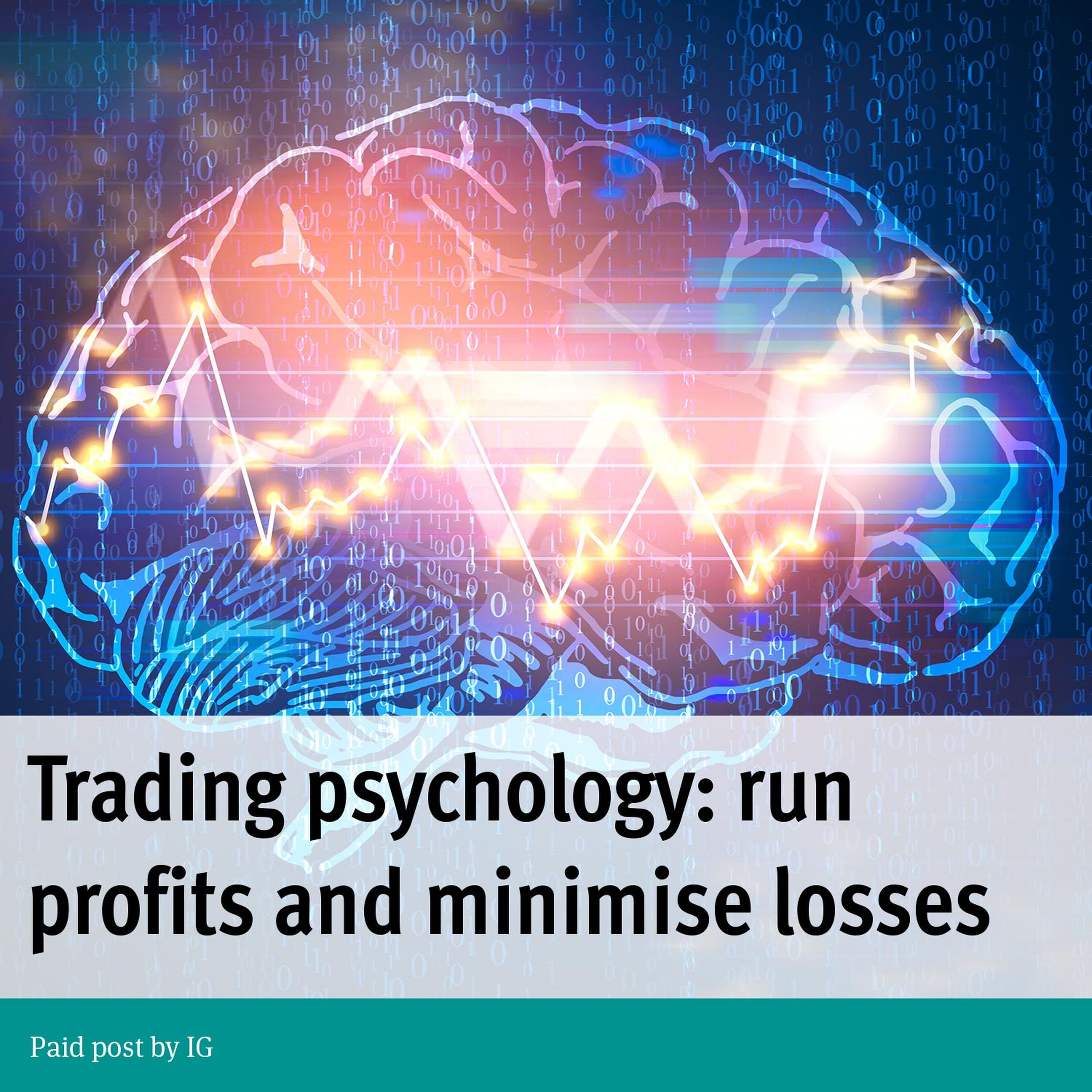 Paid Post: Trading psychology – run profits and minimise losses