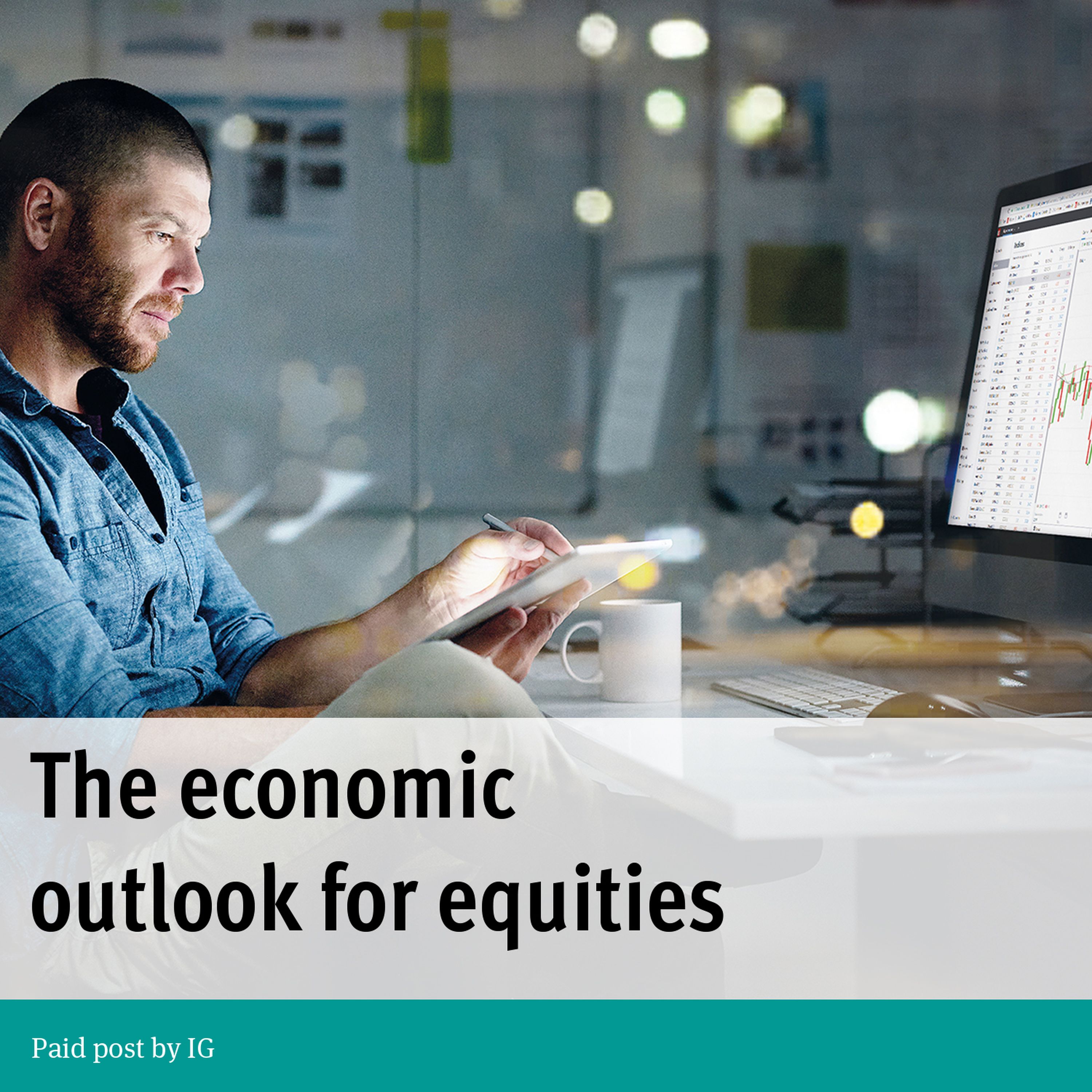 Paid Post: The economic outlook for equities