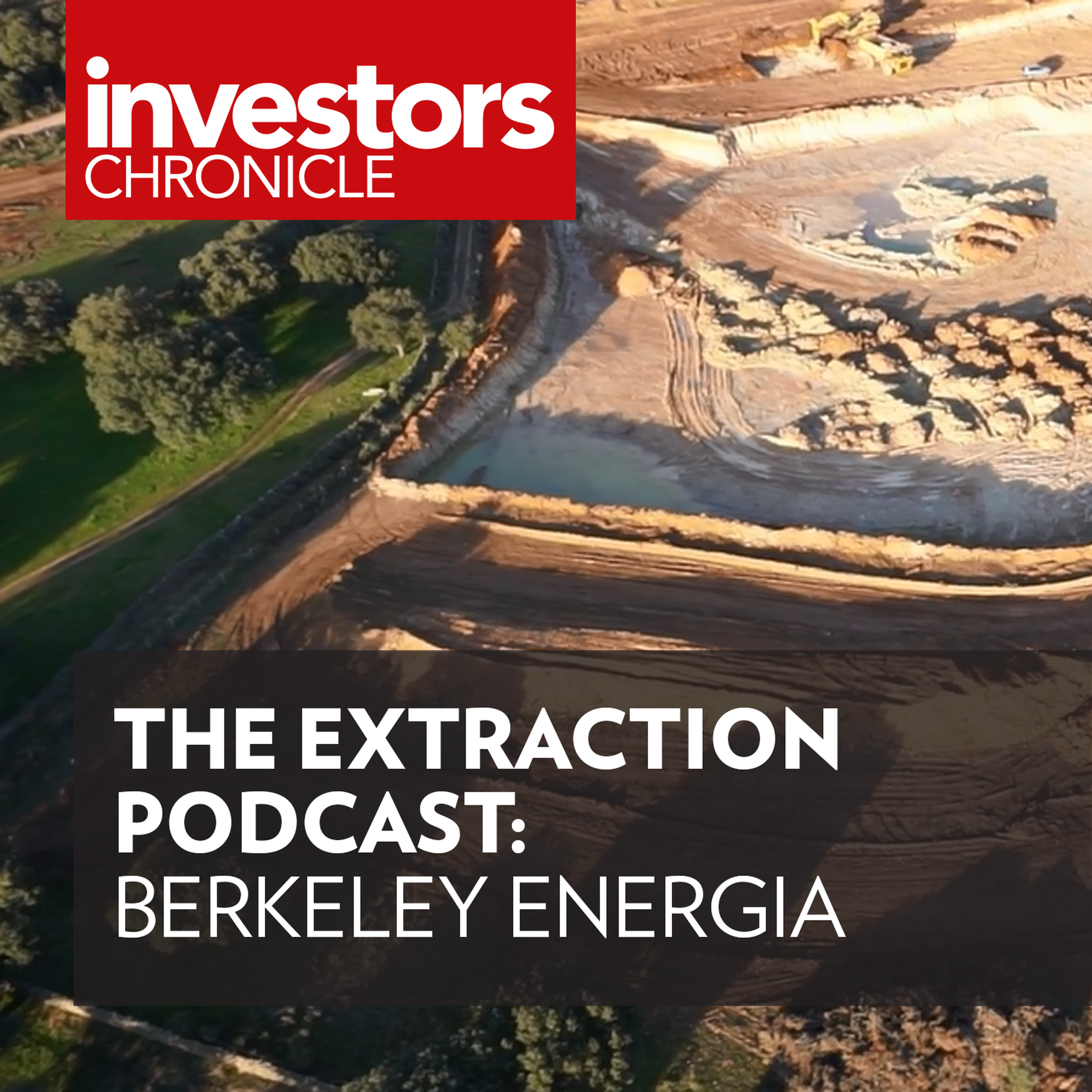 The Extraction Podcast: Berkeley Energia