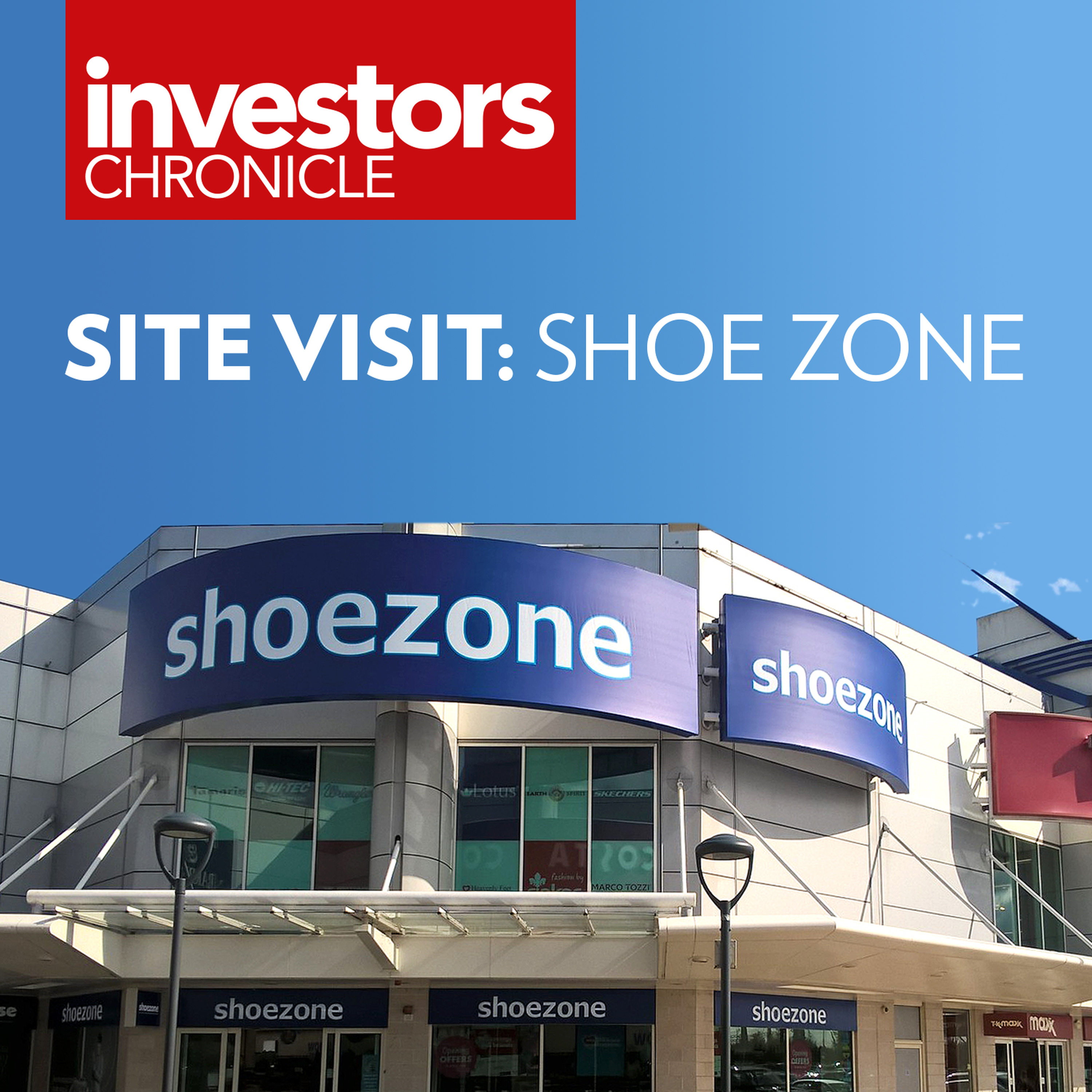 Site visit: Shoe Zone