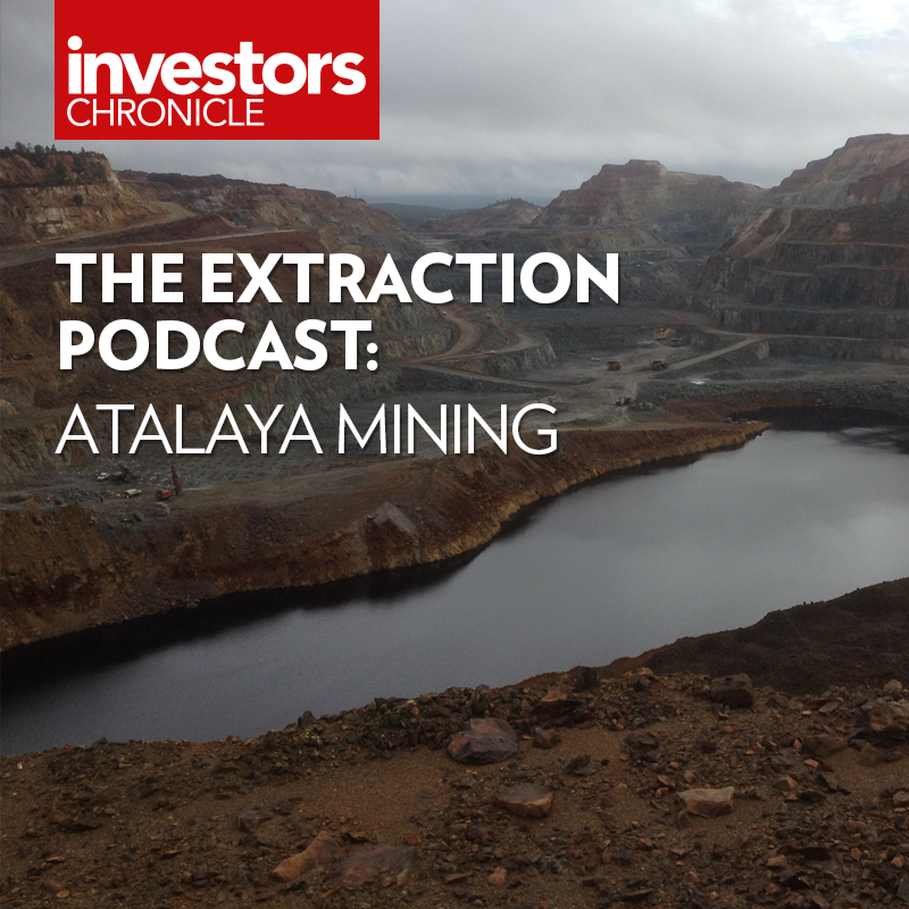 The Extraction Podcast: Atalaya