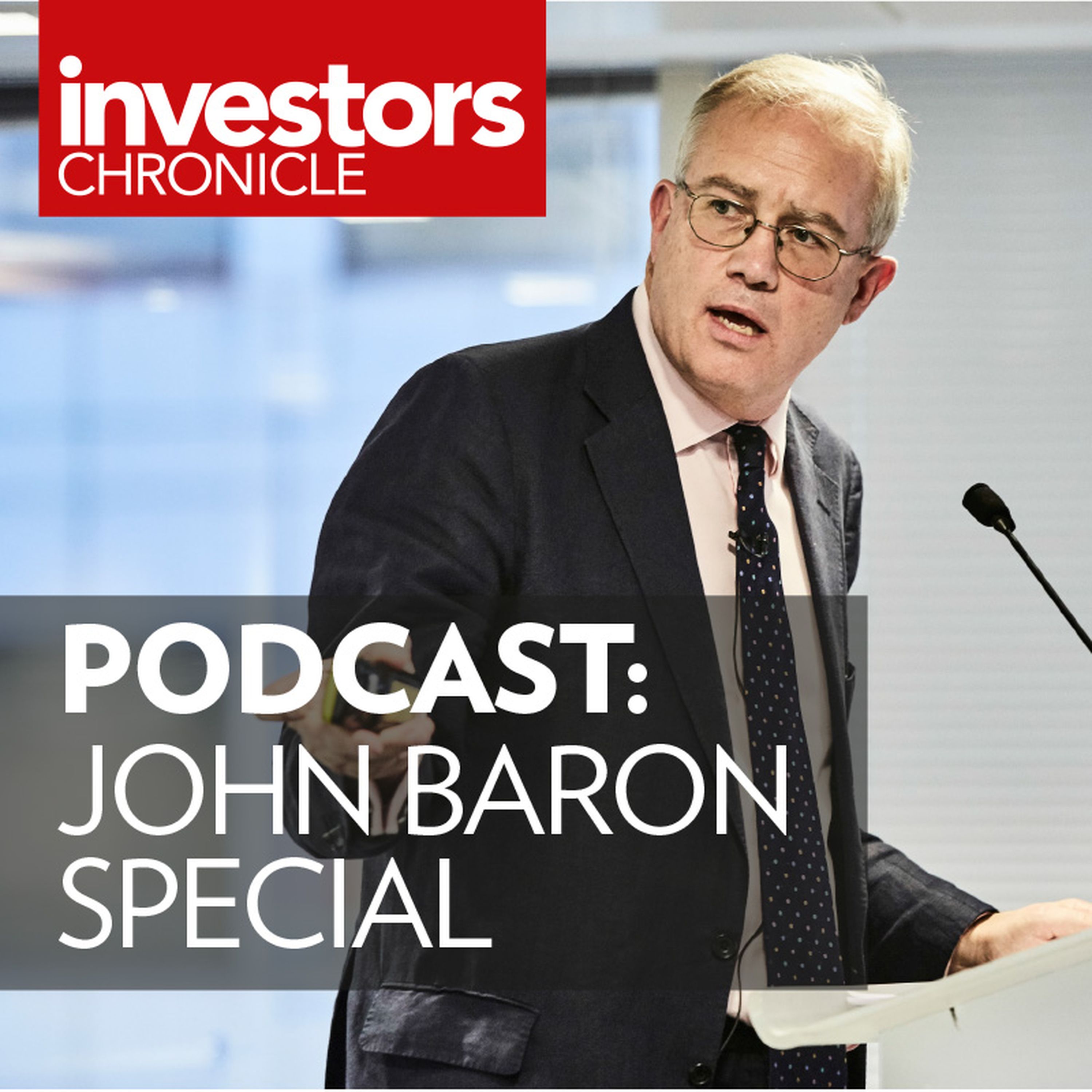Companies & Markets Show: John Baron special