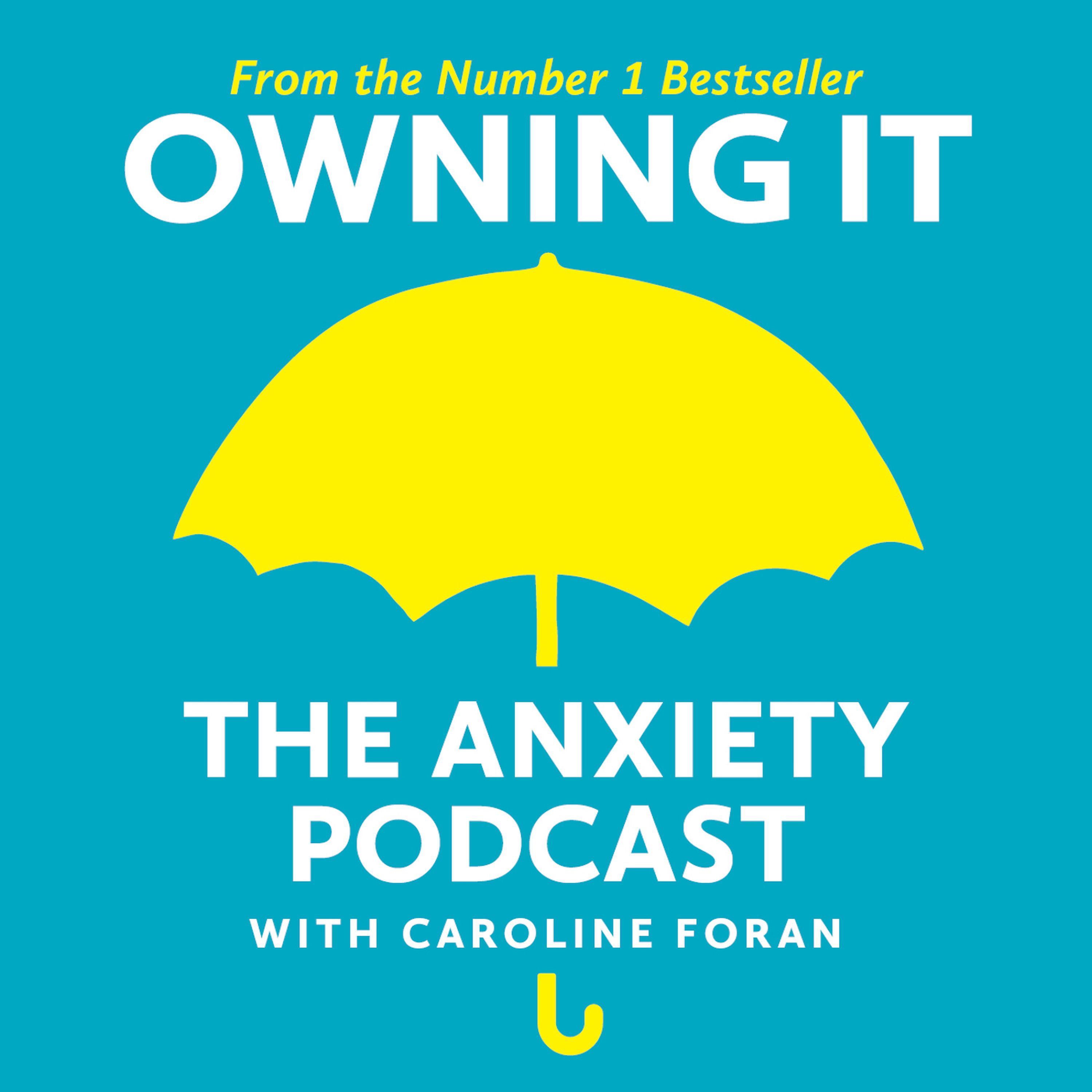 Owning It: Is Your Anxiety A Habit? With Dr Judson Brewer