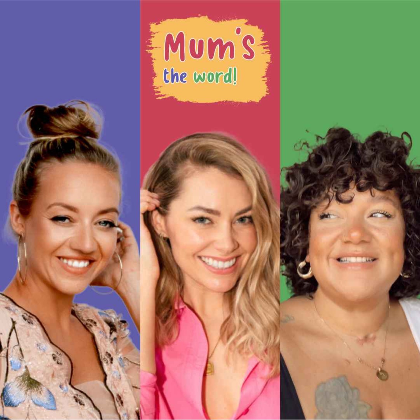 cover art for Mum's The Word Unleashed - With Georgia Jones, Kelsey Parker & Grace Victory