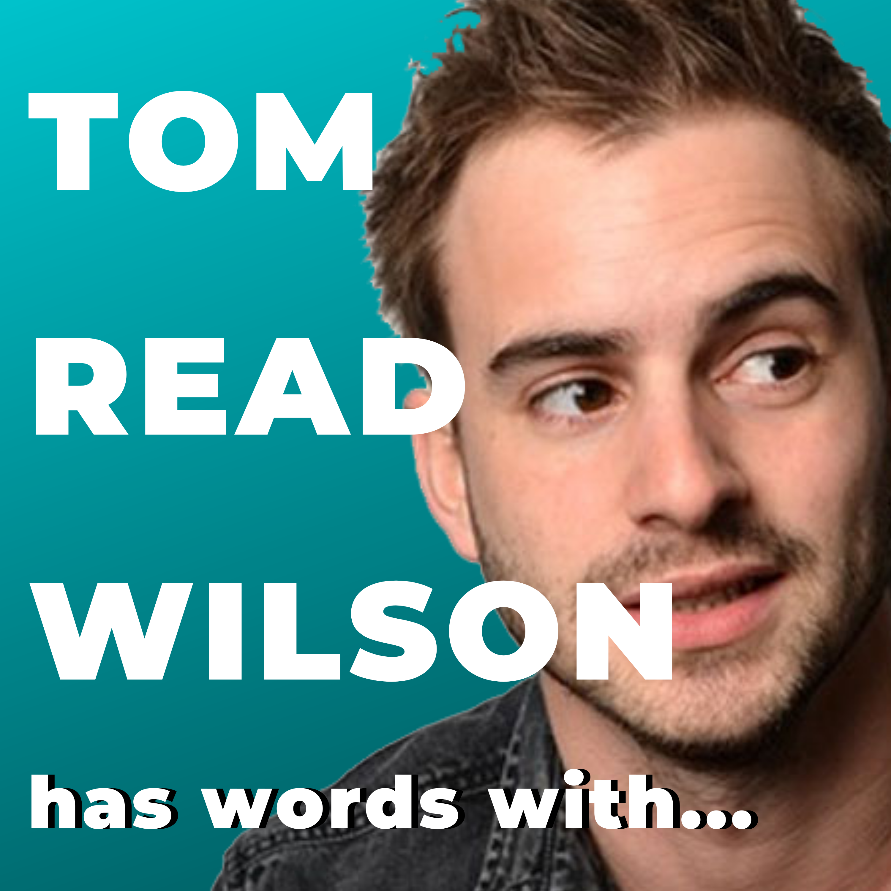 Tom Read Wilson has words with Luke Kempner