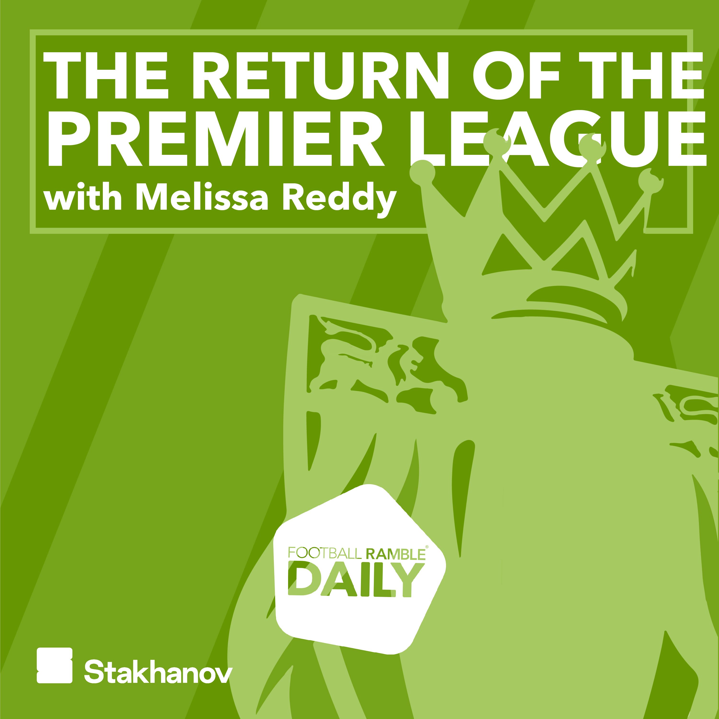 The Return of the Premier League – Episode 2: The New Normal