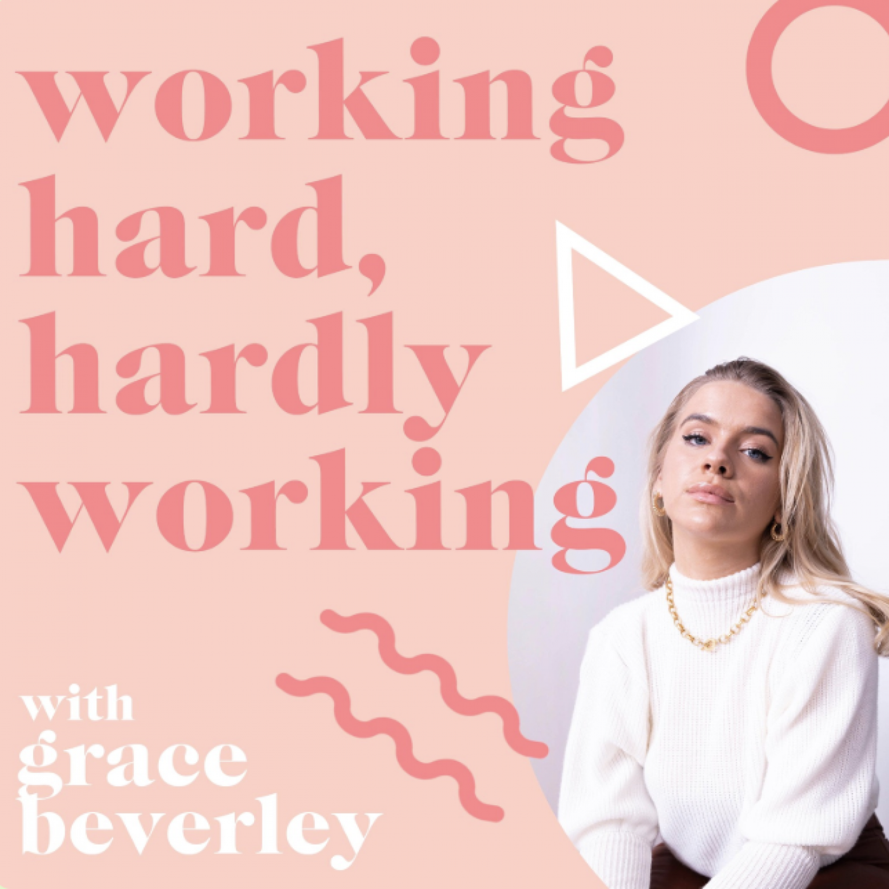 Working Hard with Grace Beverley