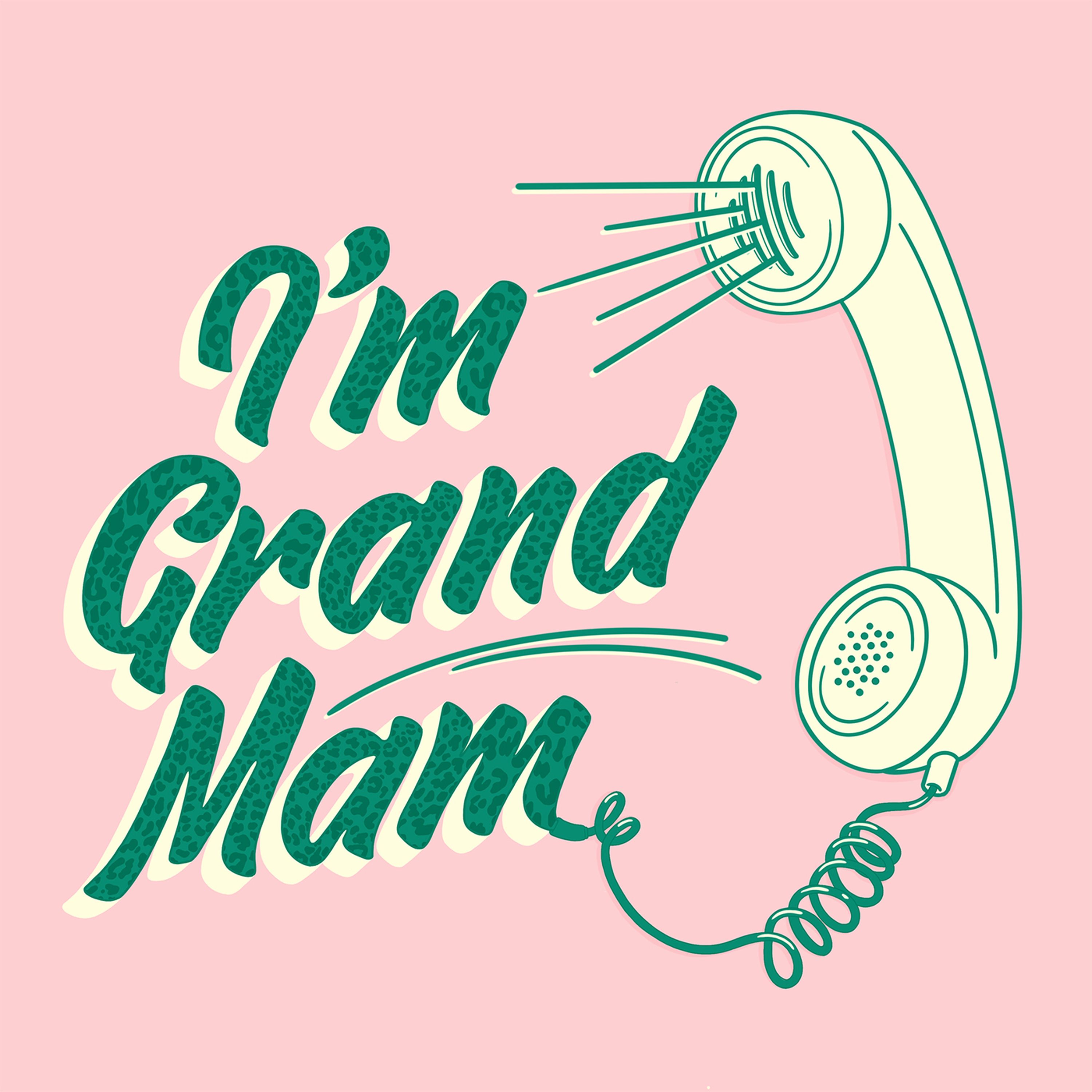 I\'m Grand Mam