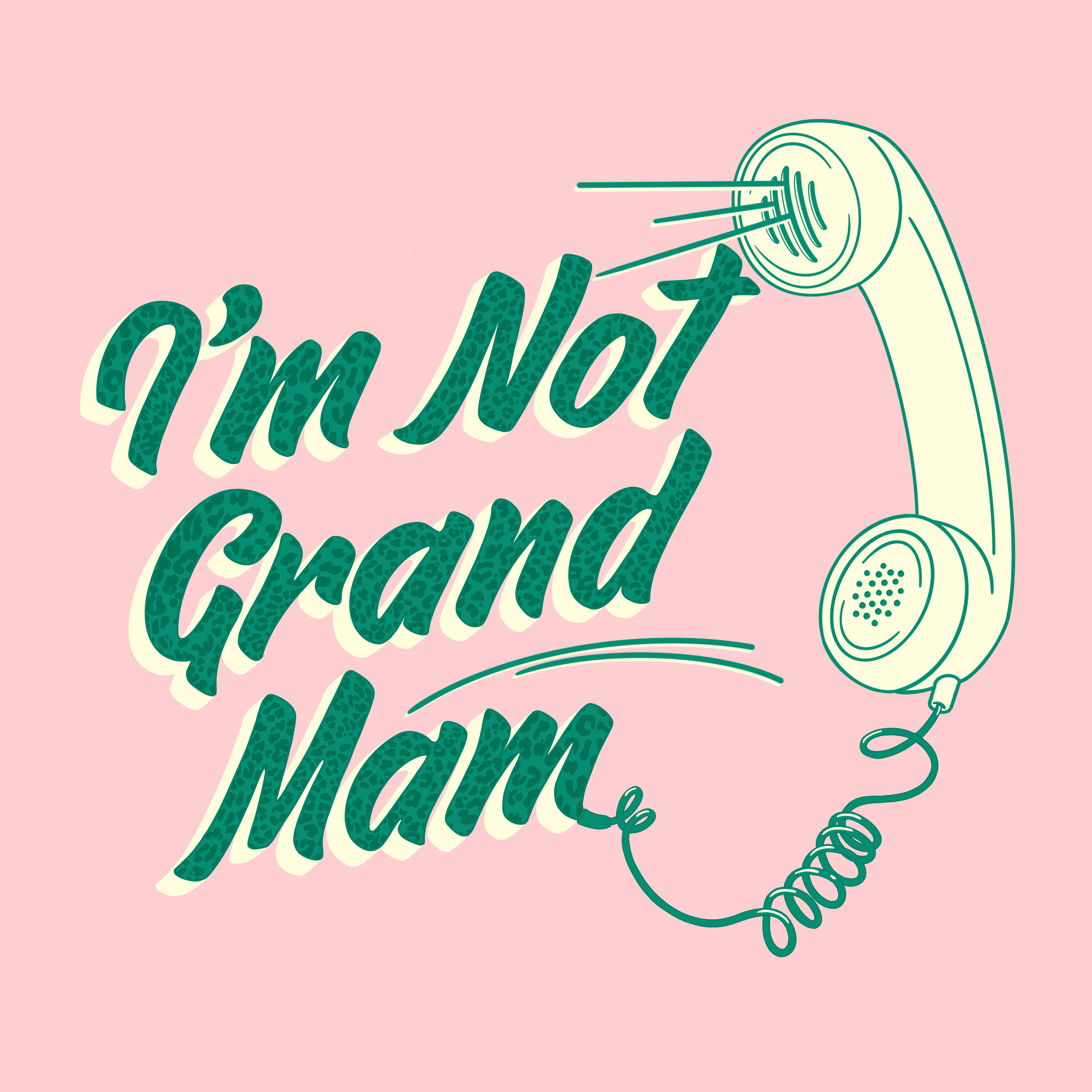I\'m Grand Mam