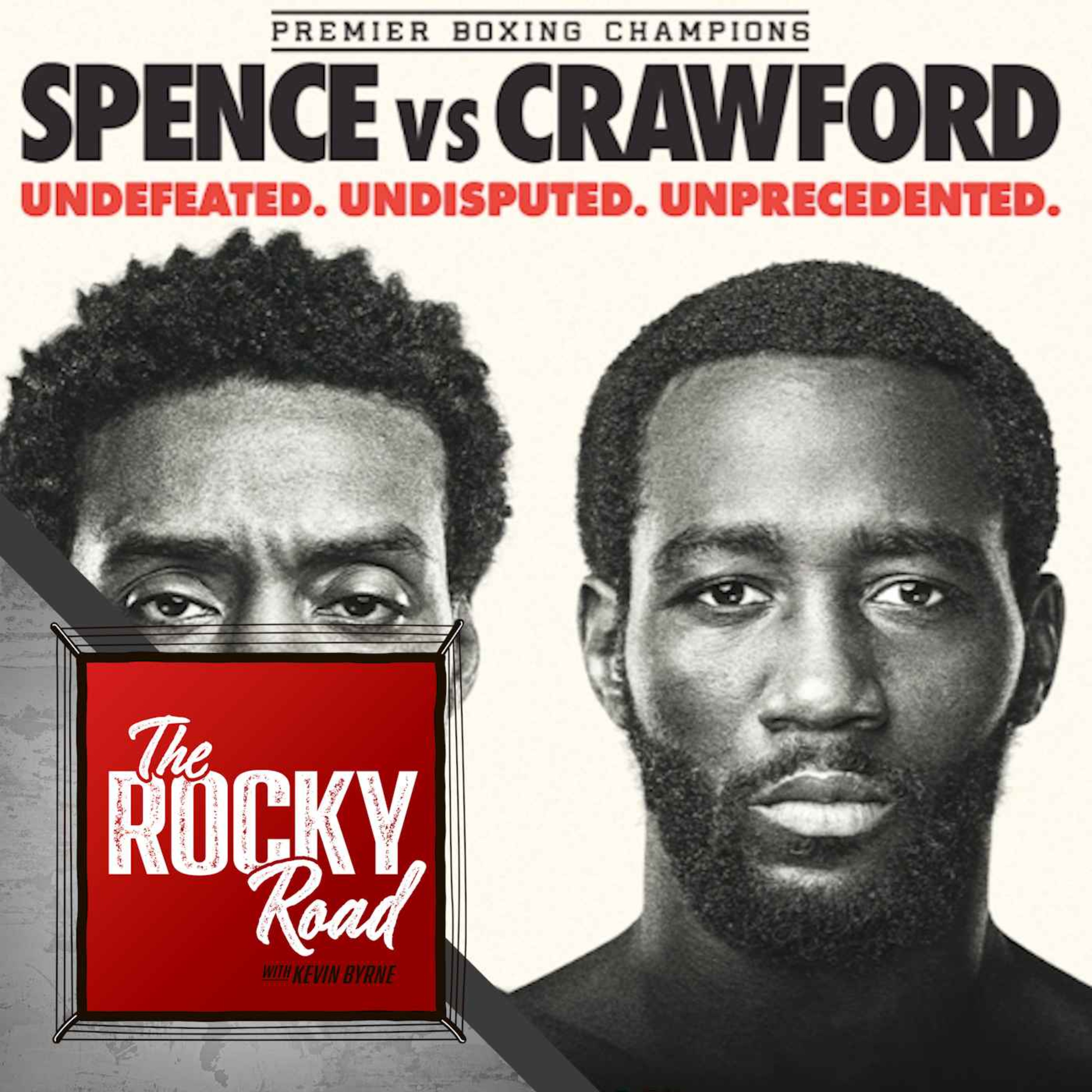 Errol Spence v Terence Crawford - Undisputed