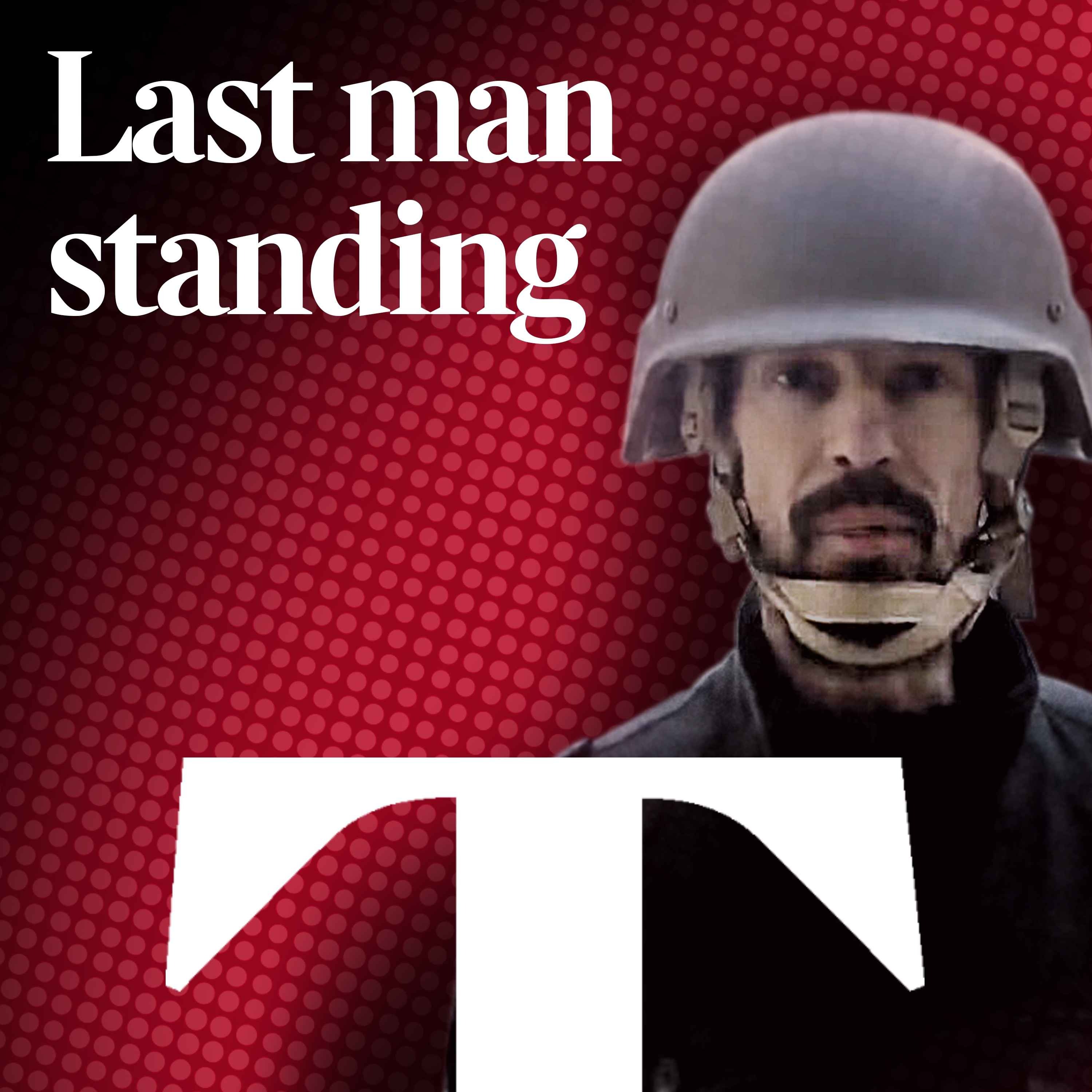 cover art for Last man standing (Pt 7) - Inside Mosul