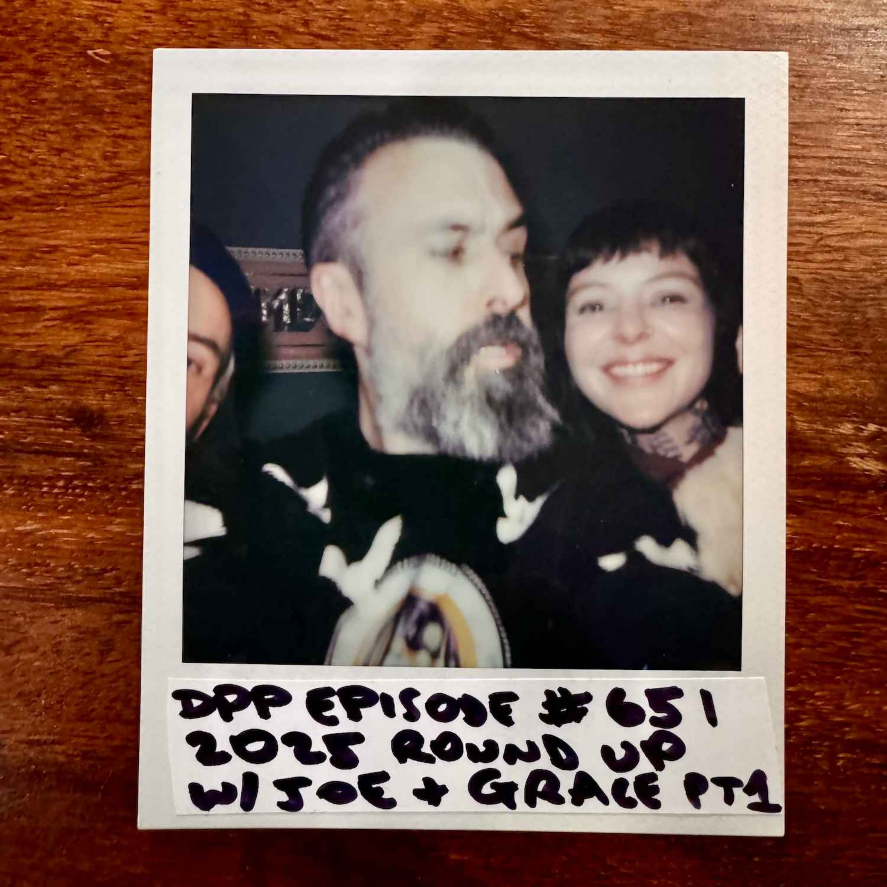 2025 Roundup w/Joe Talbot & Grace Neutral • Part 1 of 2 #651