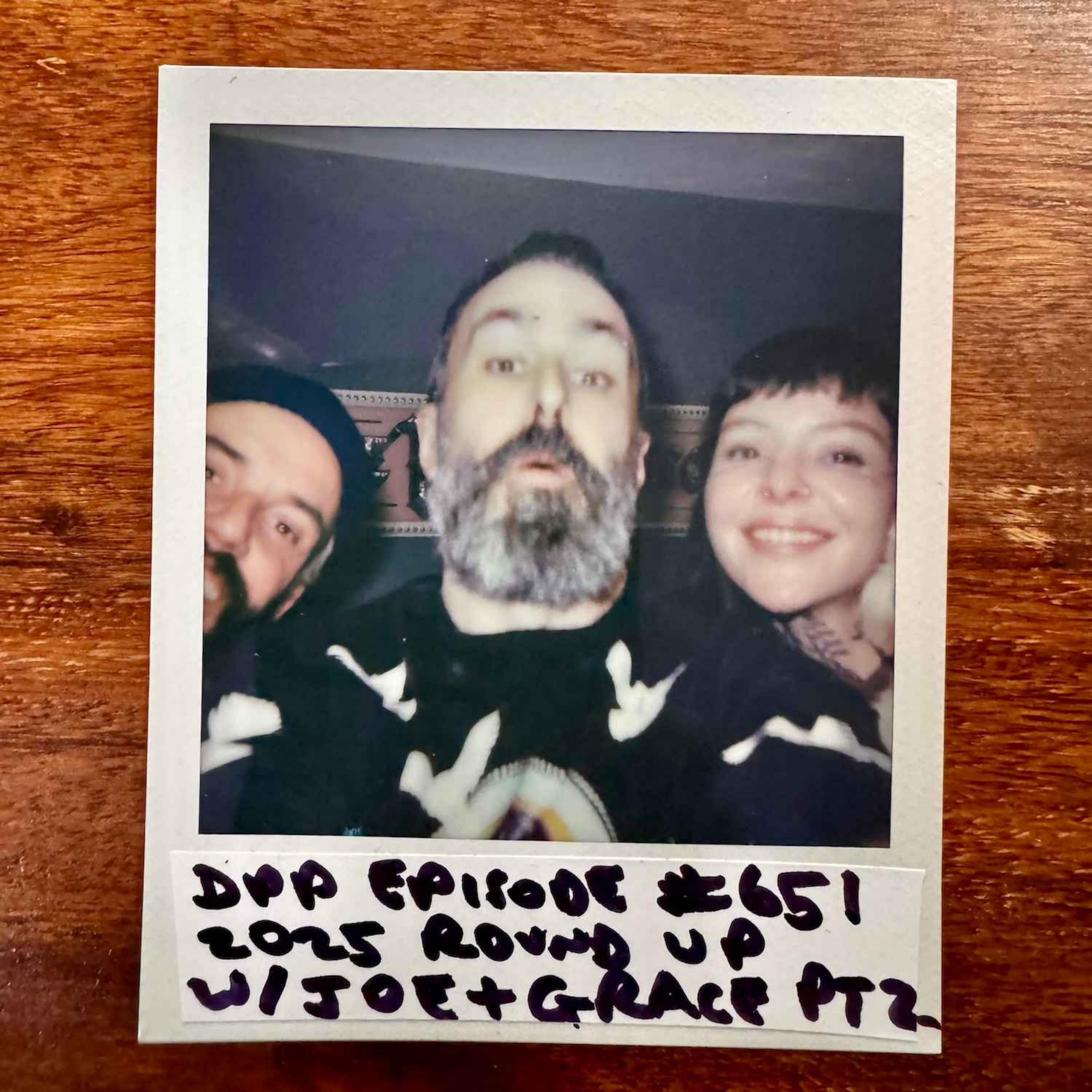 2025 Roundup w/Joe Talbot & Grace Neutral • Part 2 of 2 #651