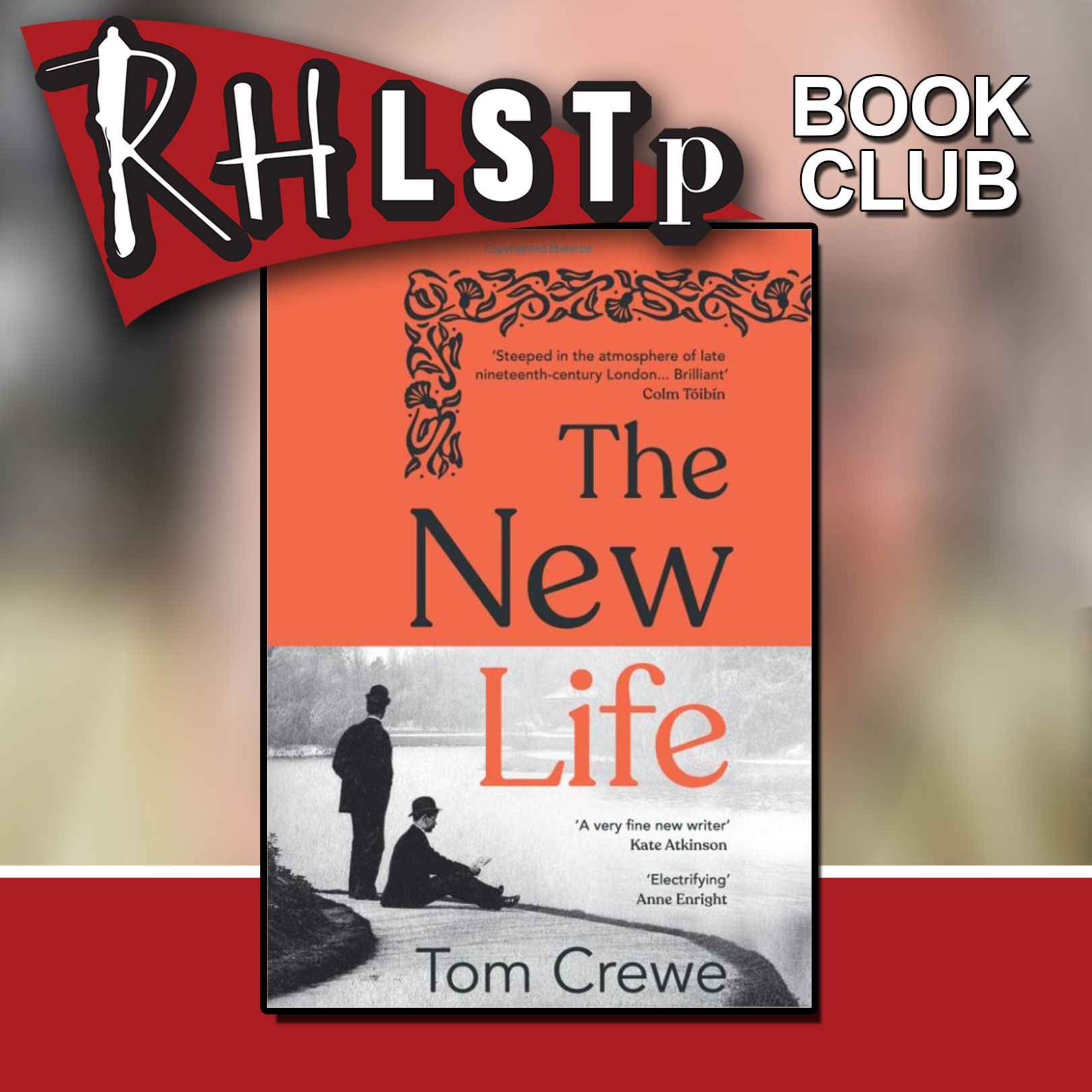 RHLSTP Book Club 42 - Tom Crewe