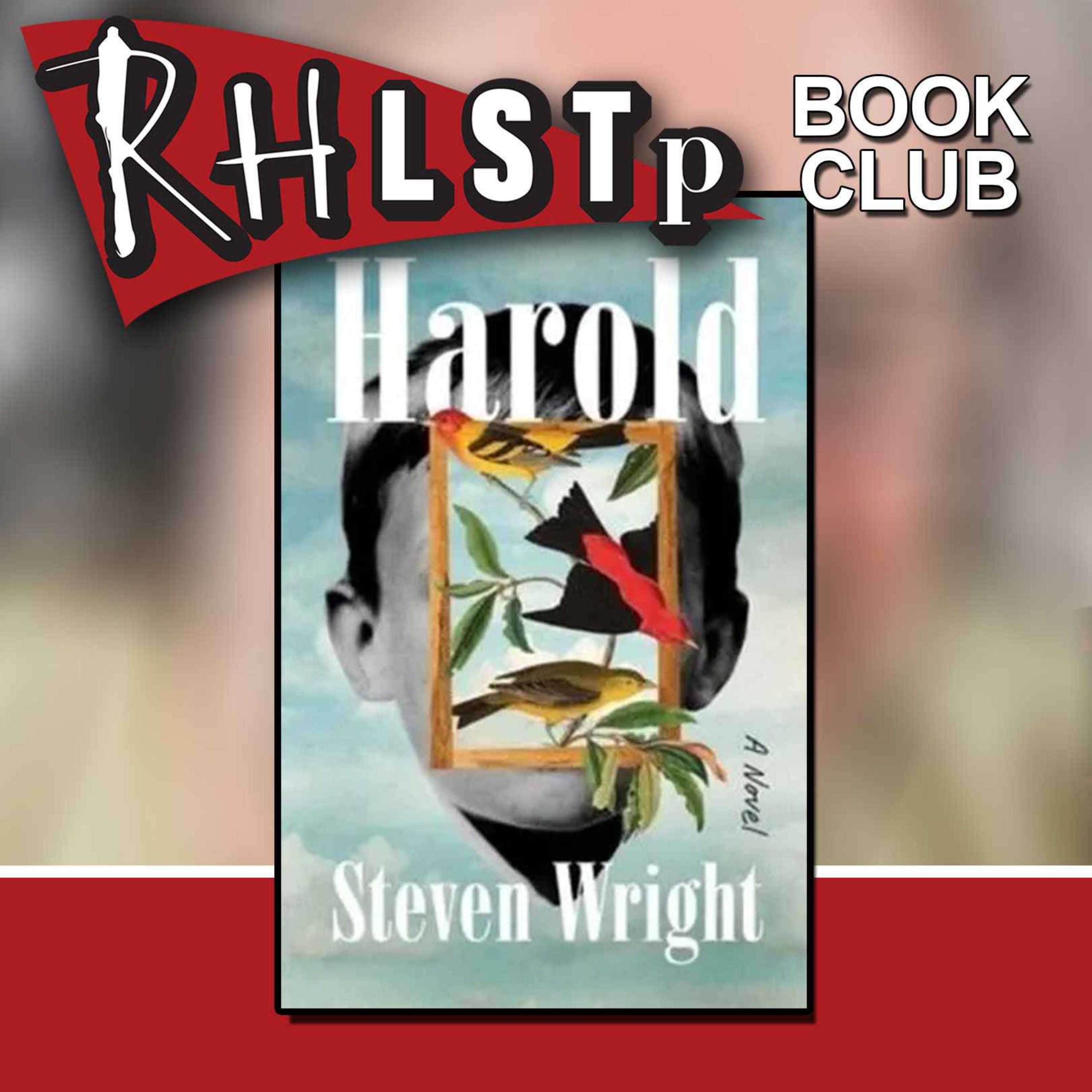 RHLSTP Book Club 60 - Steven Wright