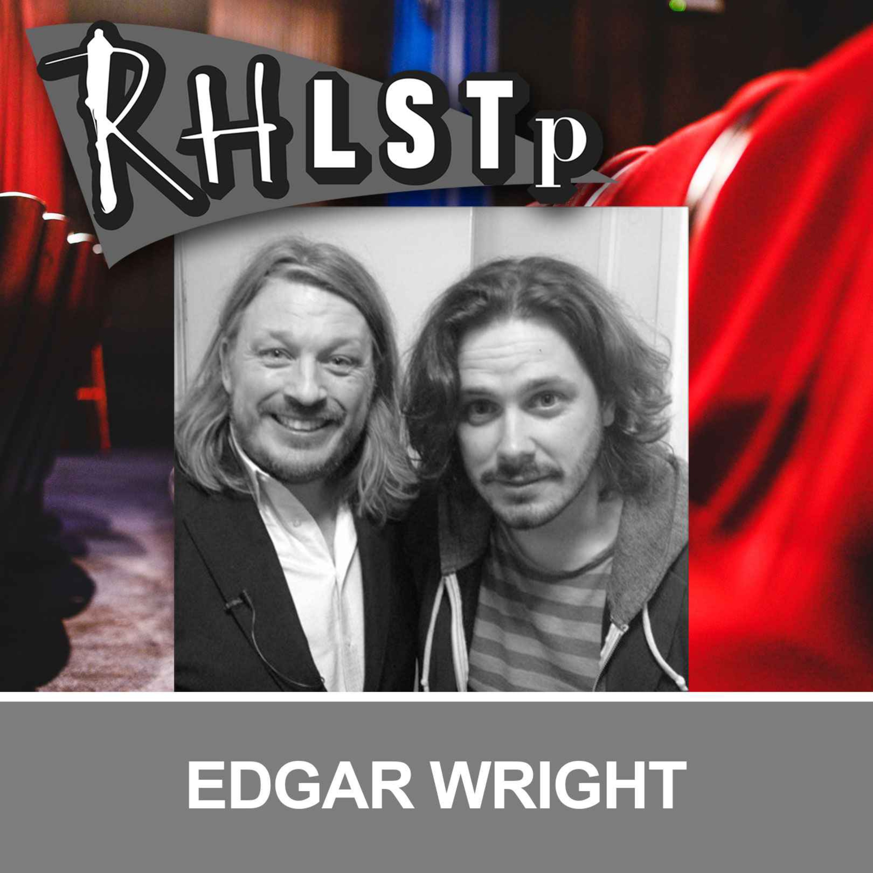 Retro RHLSTP 75 - Edgar Wright