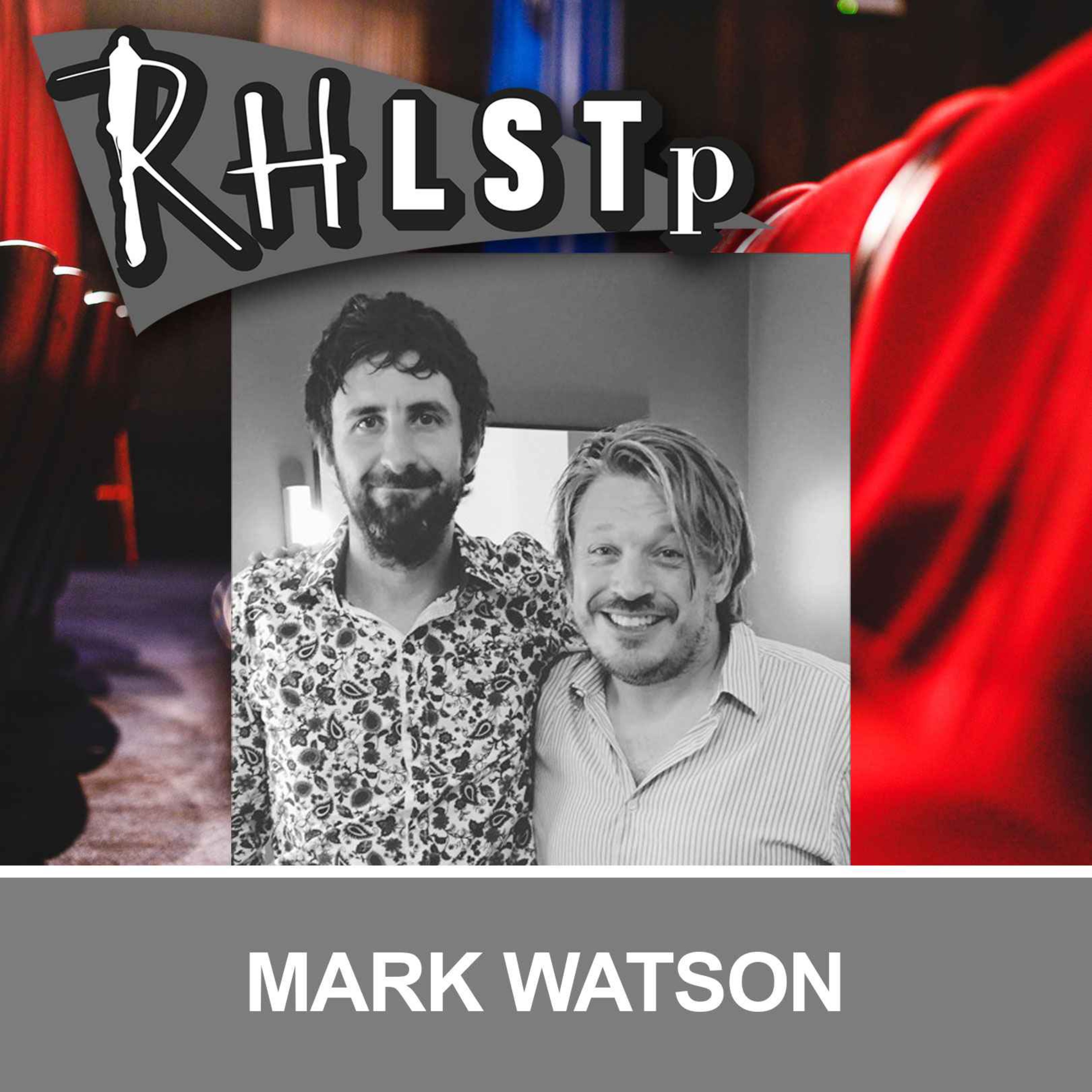 Retro RHLSTP 76 - Mark Watson