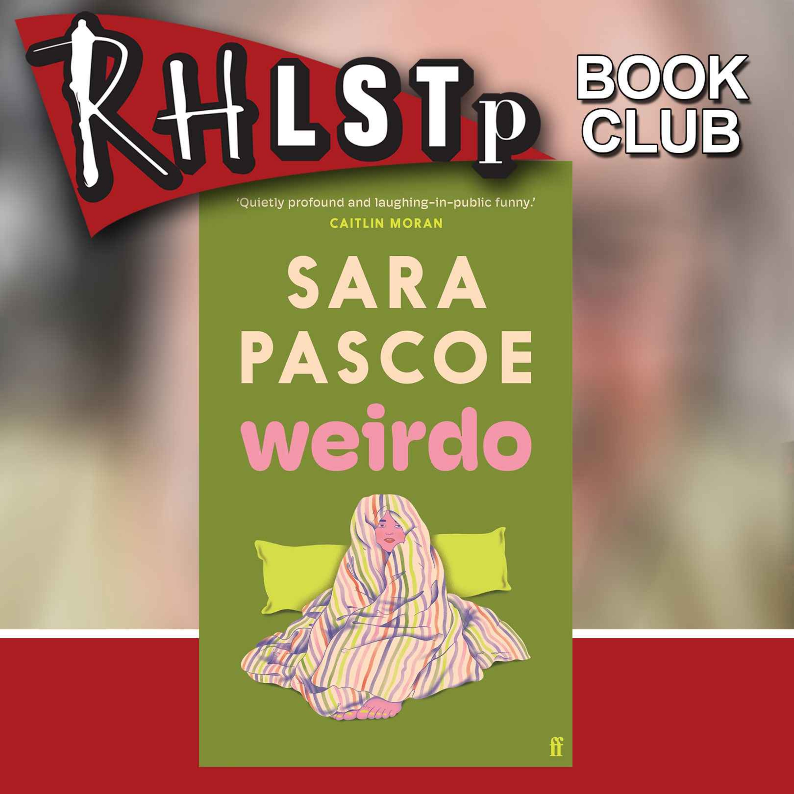 RHLSTP Book Club 93 - Sara Pascoe