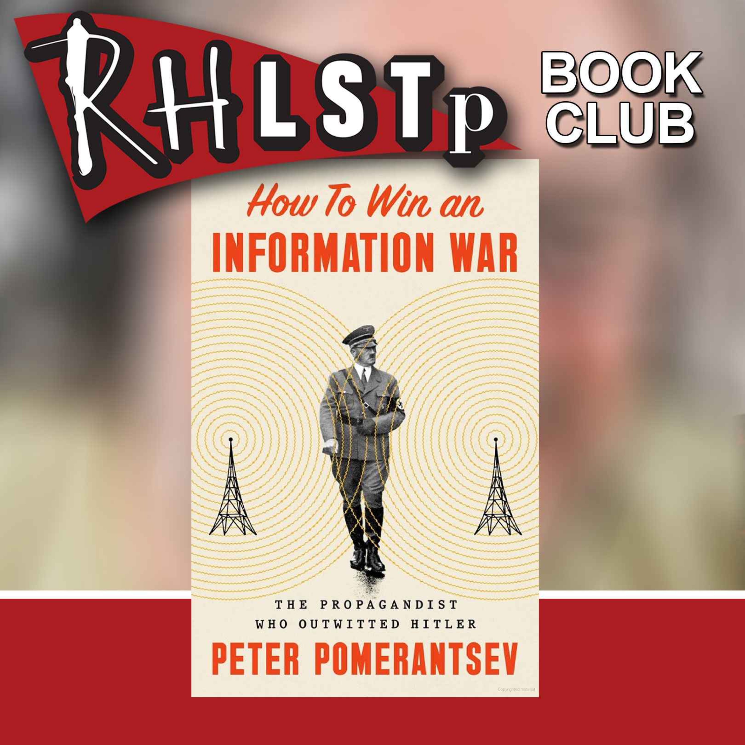 cover art for RHLSTP Book Club 97 - Peter Pomerantsev