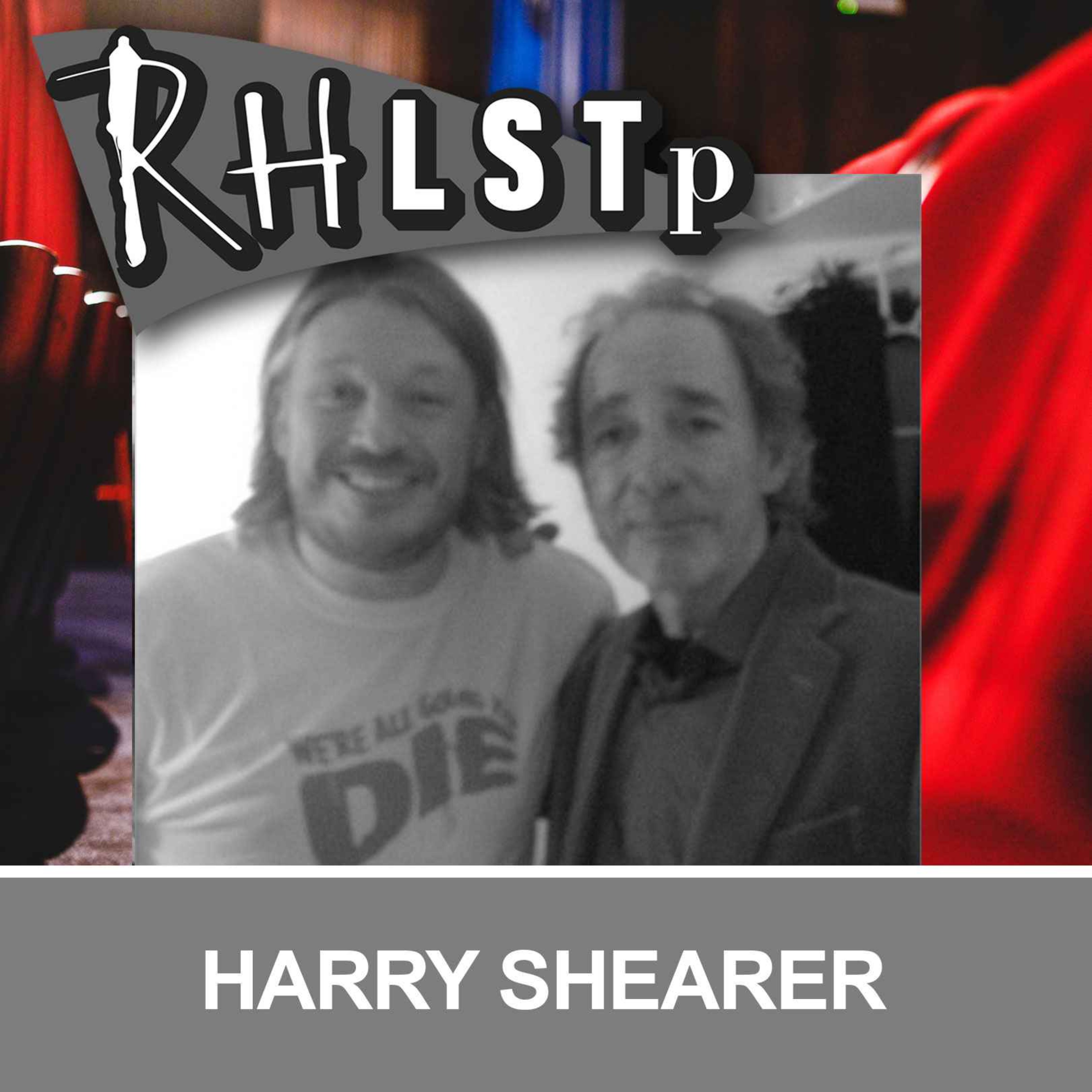 Retro RHLSTP 86 - Harry Shearer