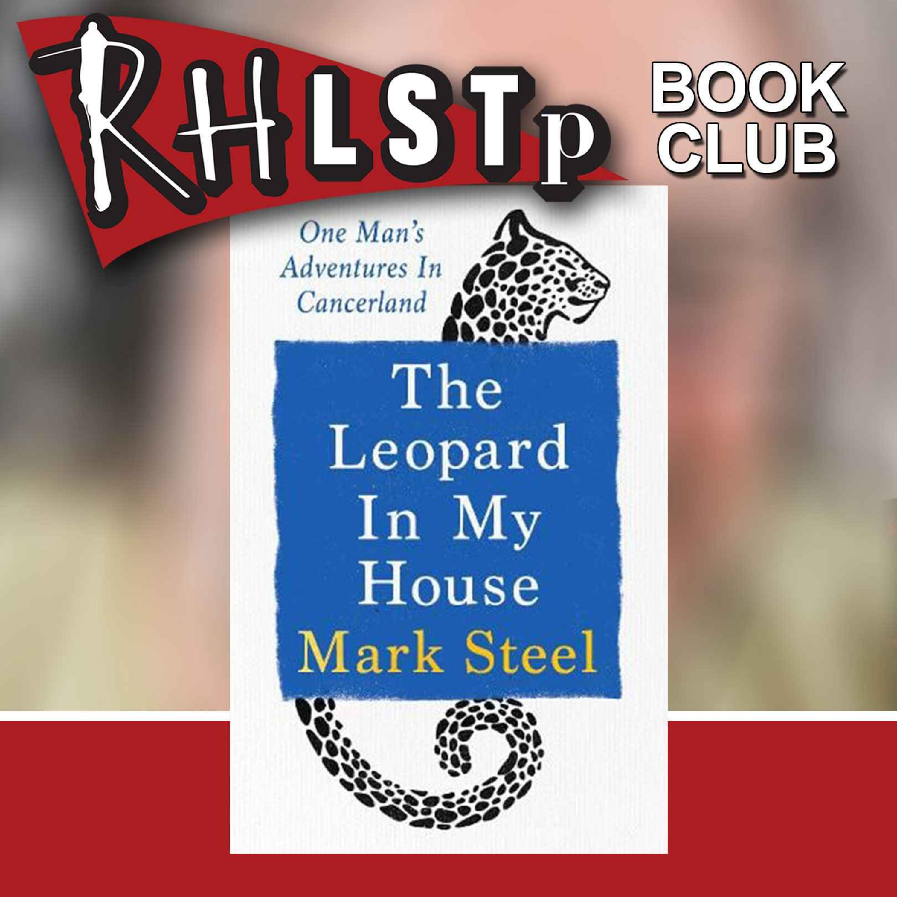 RHLSTP Book Club 131 - Mark Steel