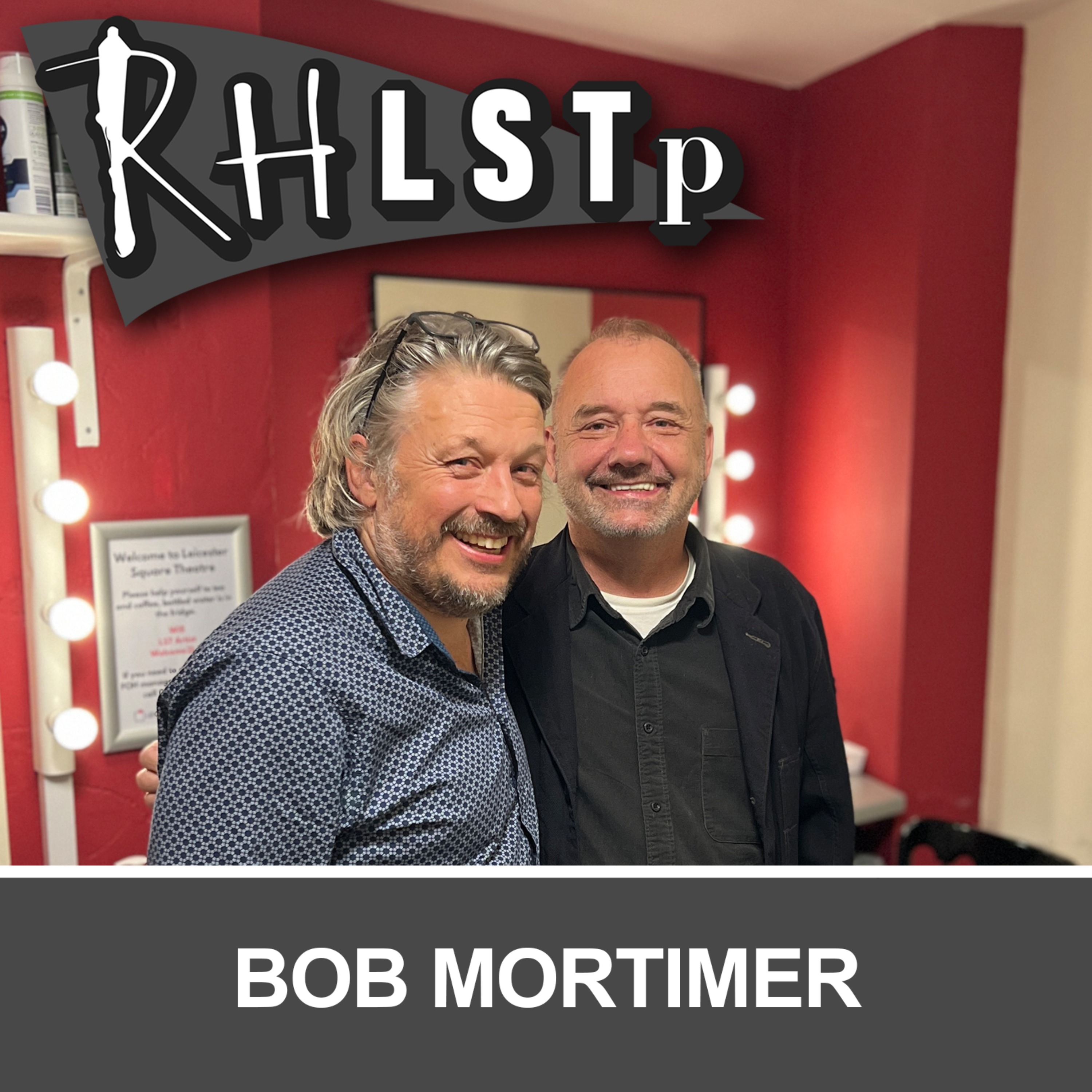 Retro RHLSTP 119 - Bob Mortimer