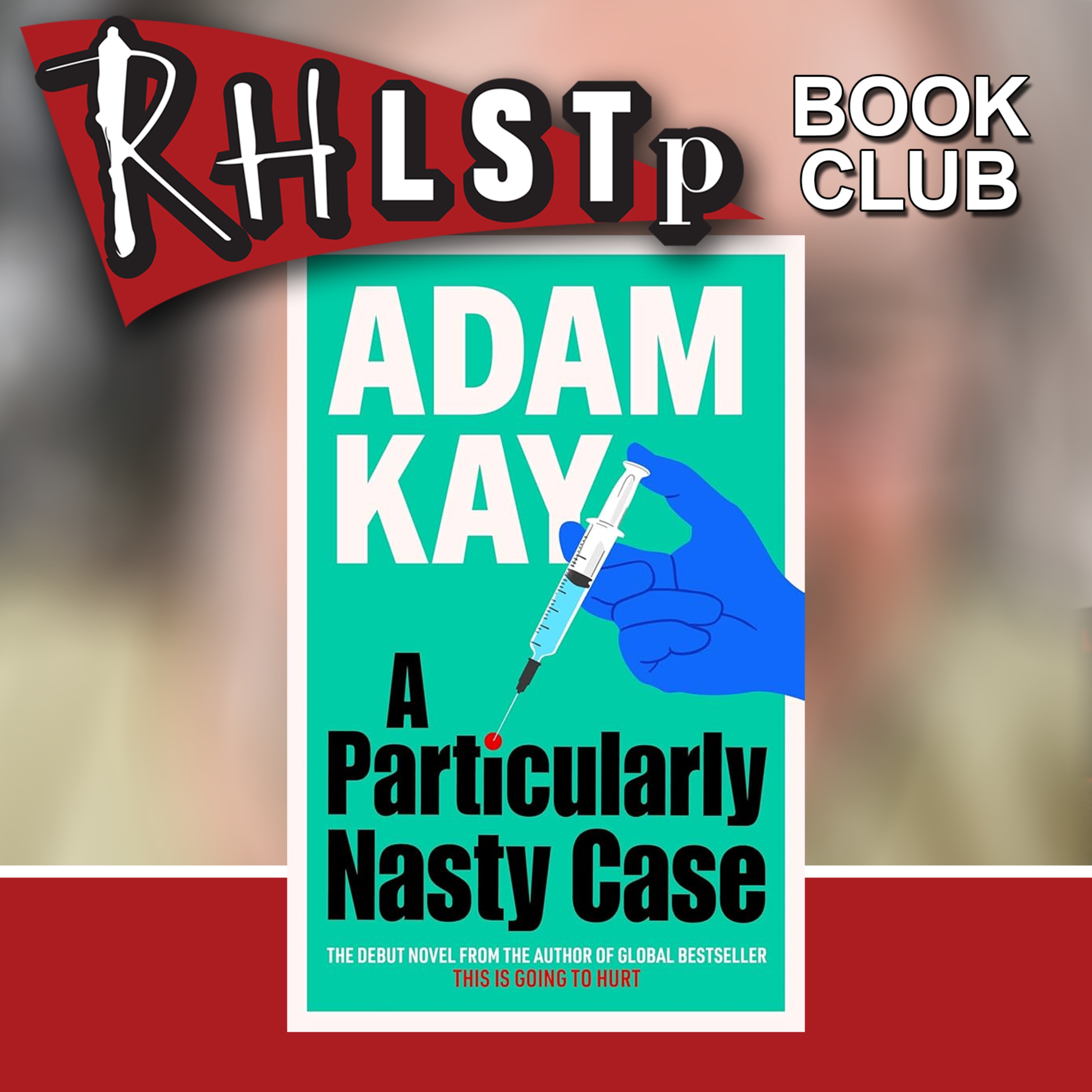 RHLSTP Book Club 159 - Adam Kay