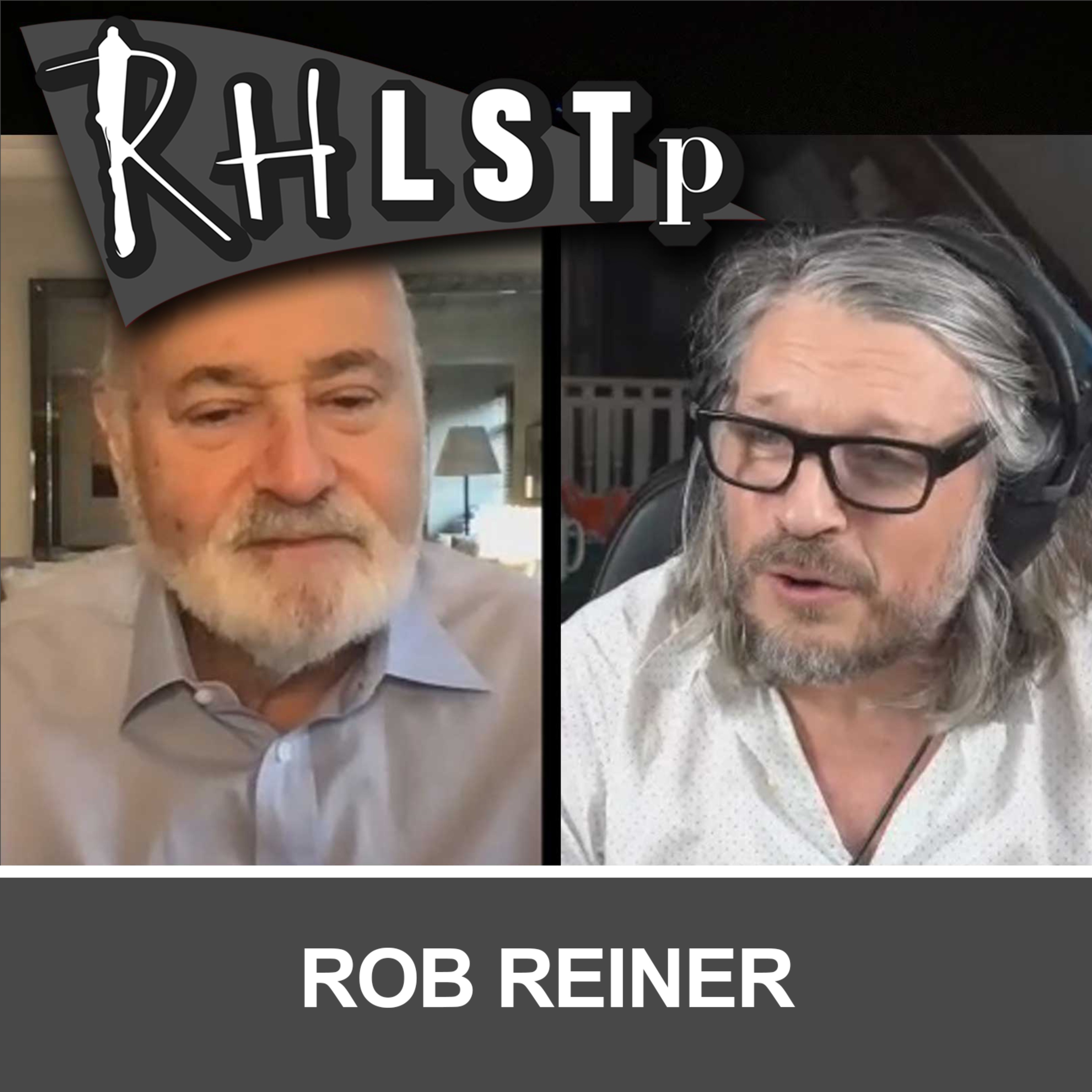 Retro RHLSTP 127 - Rob Reiner