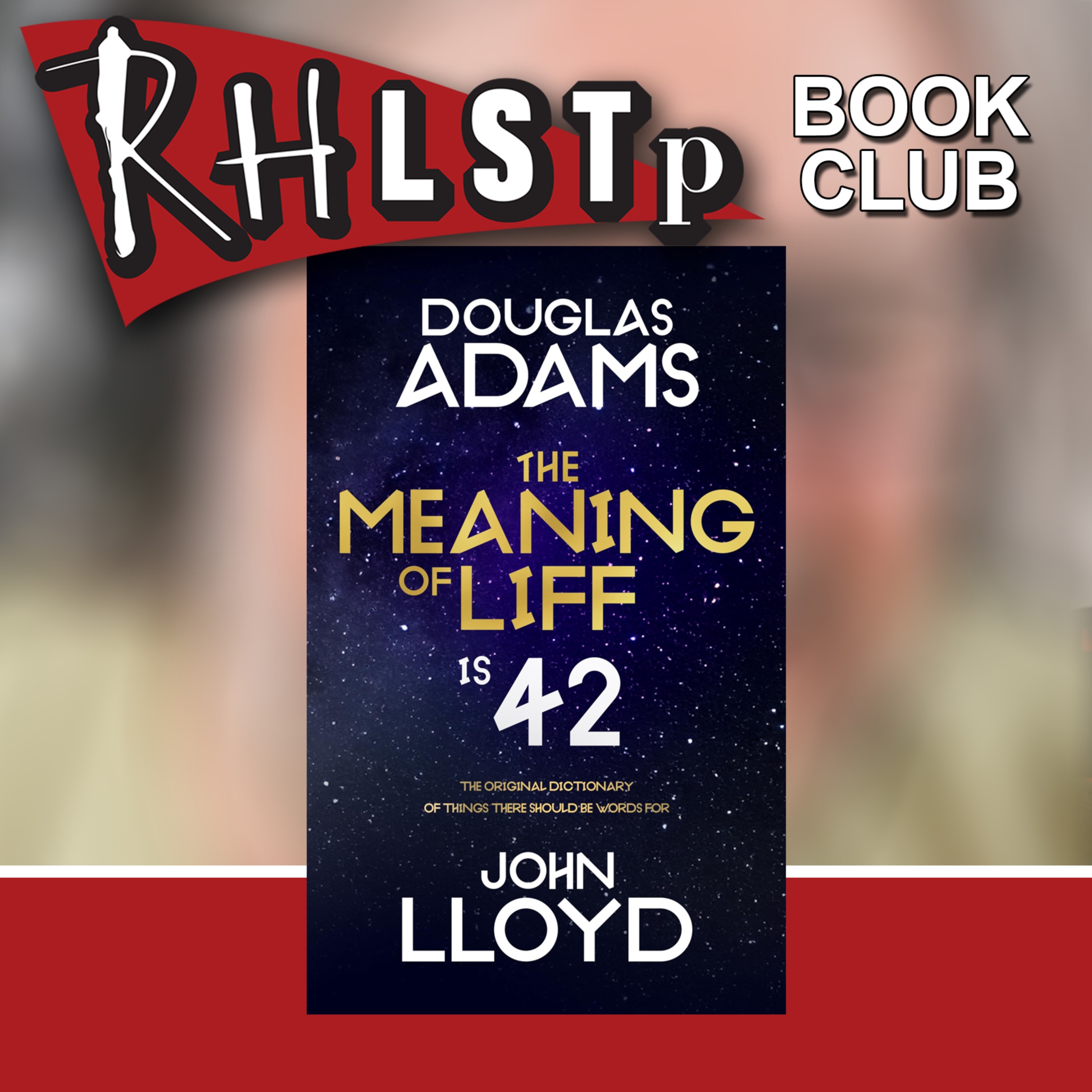 RHLSTP Book Club 165 - John Lloyd