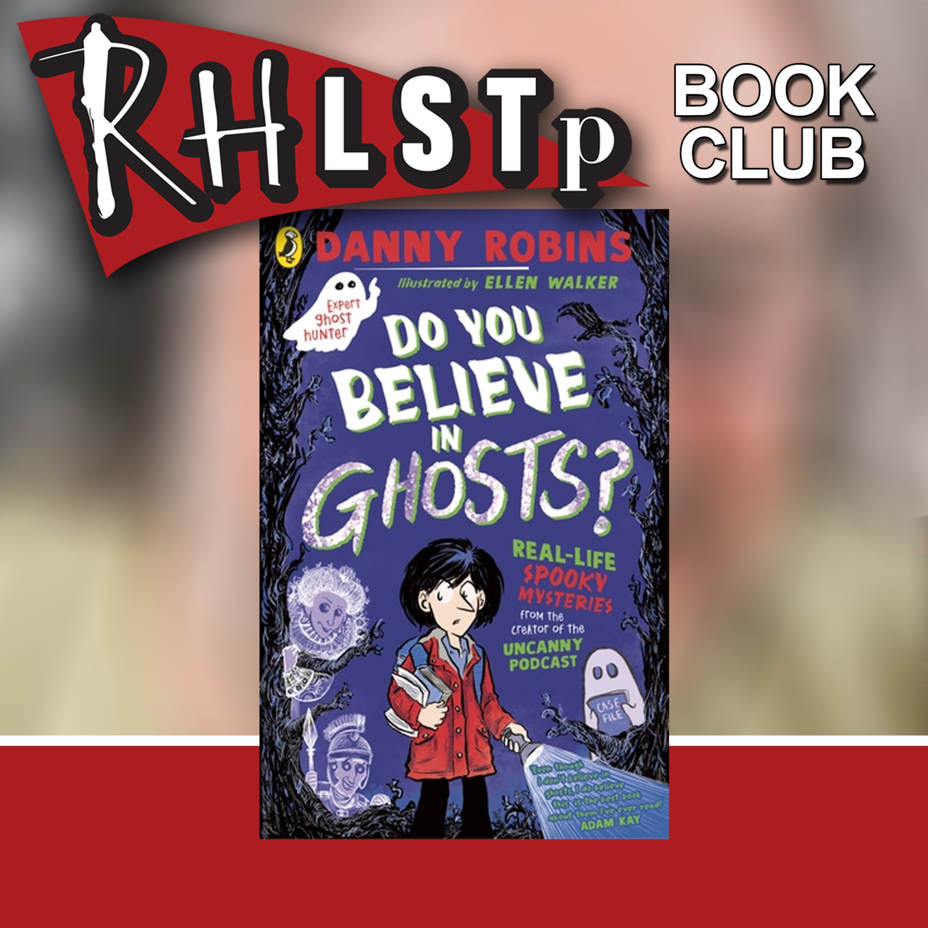 RHLSTP Book Club 168 - Danny Robins