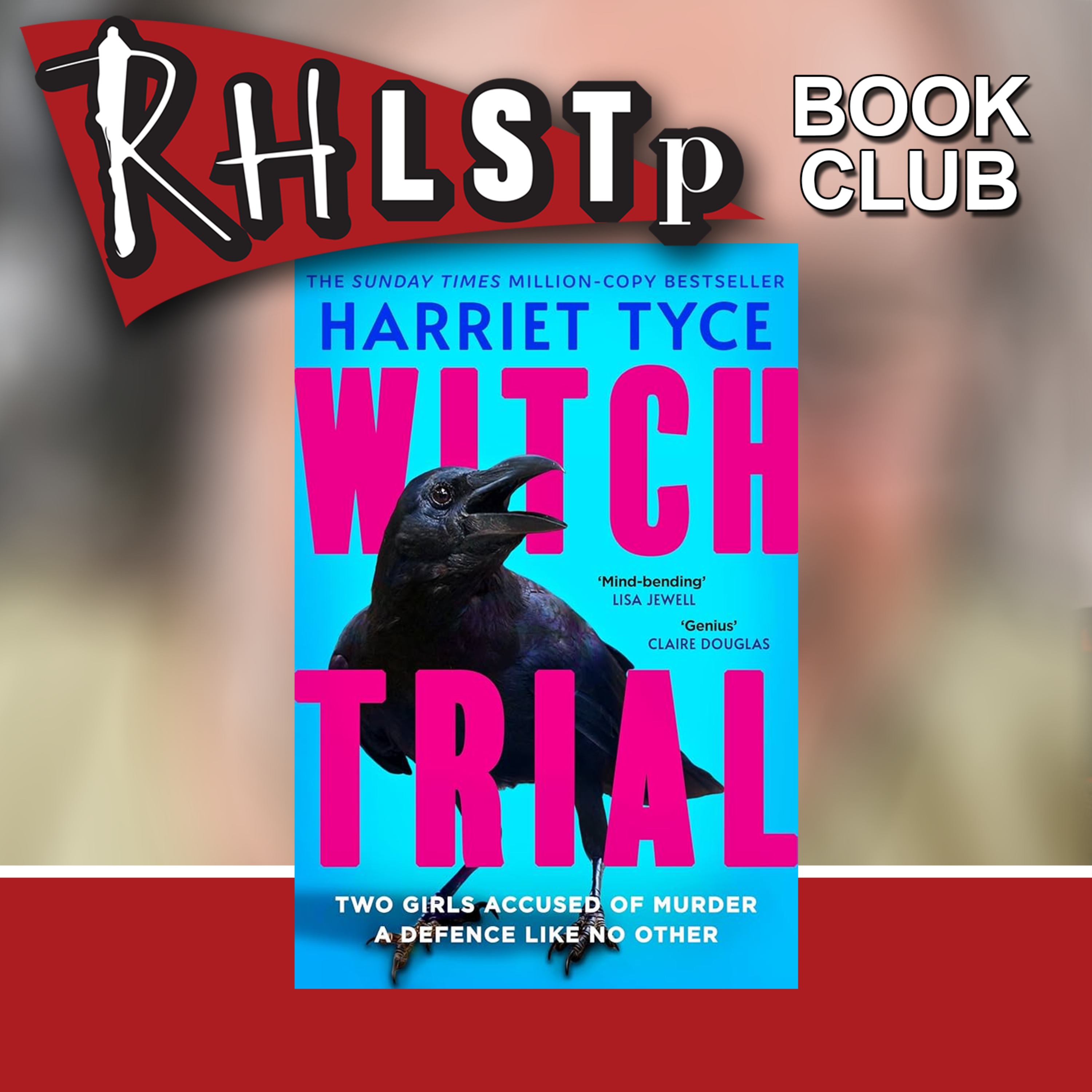 RHLSTP Book Club 177 - Harriet Tyce
