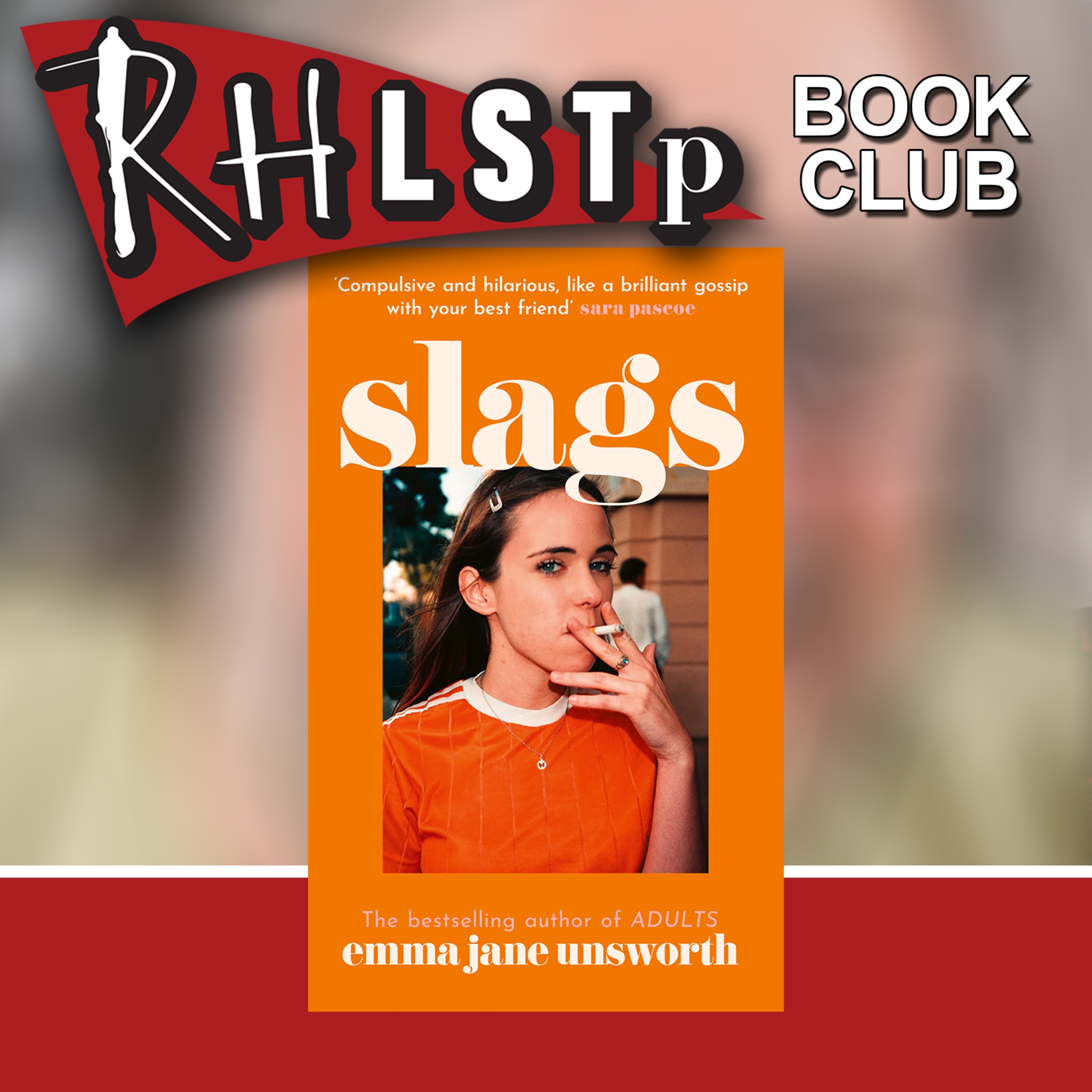 RHLSTP Book Club 176 - Emma Jane Unsworth