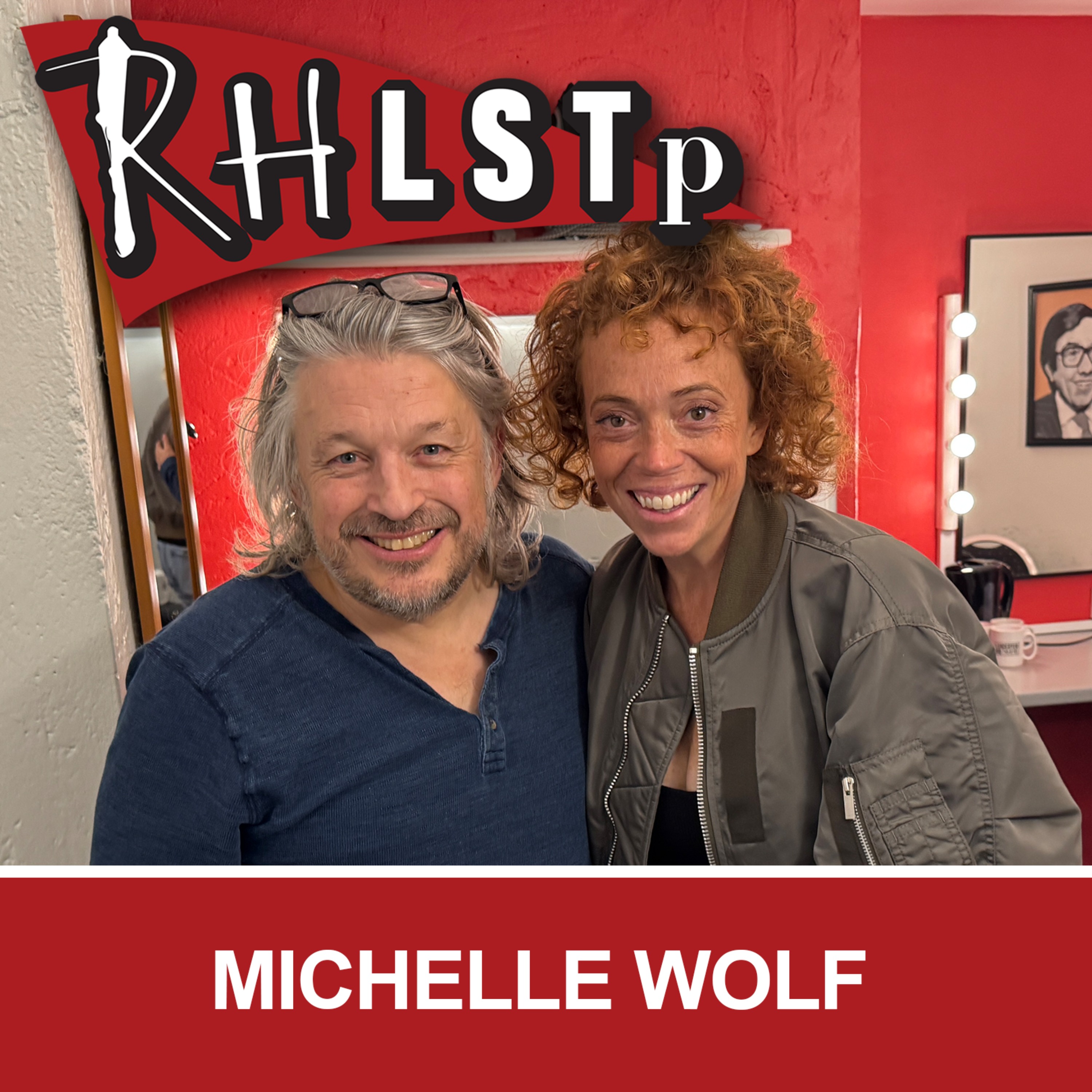 RHLSTP 608 - Michelle Wolf